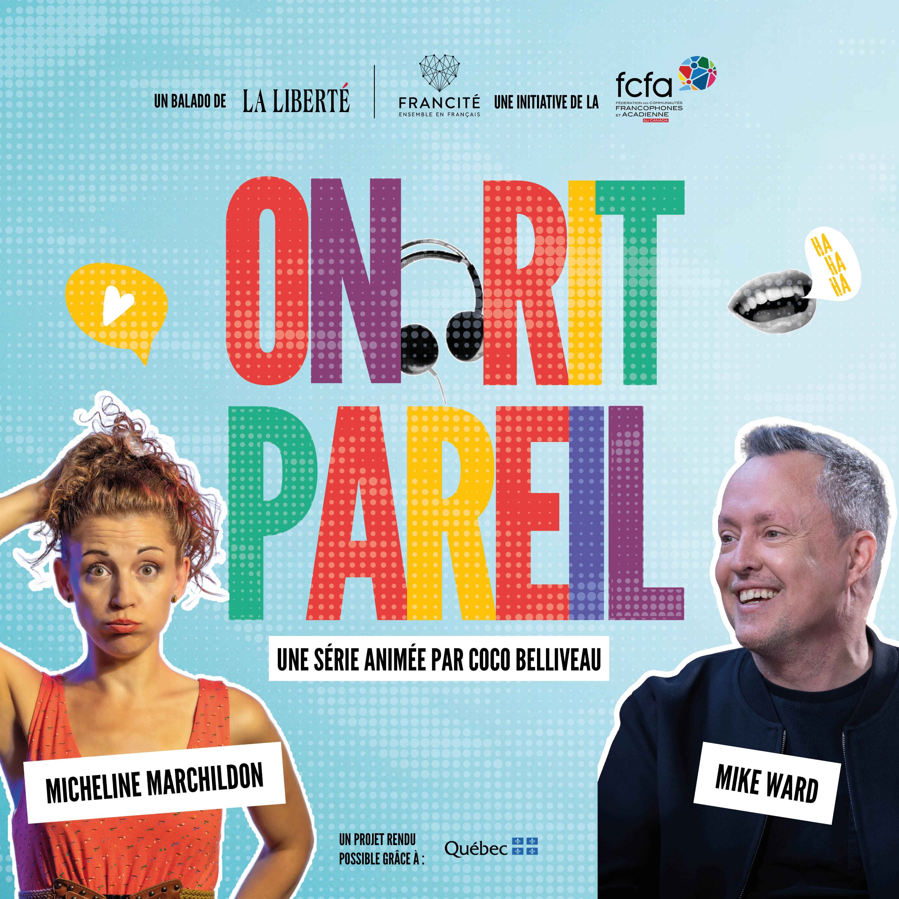 Mike Ward & Micheline Marchildon : Peut-on rire de tout, partout, avec tout le monde?