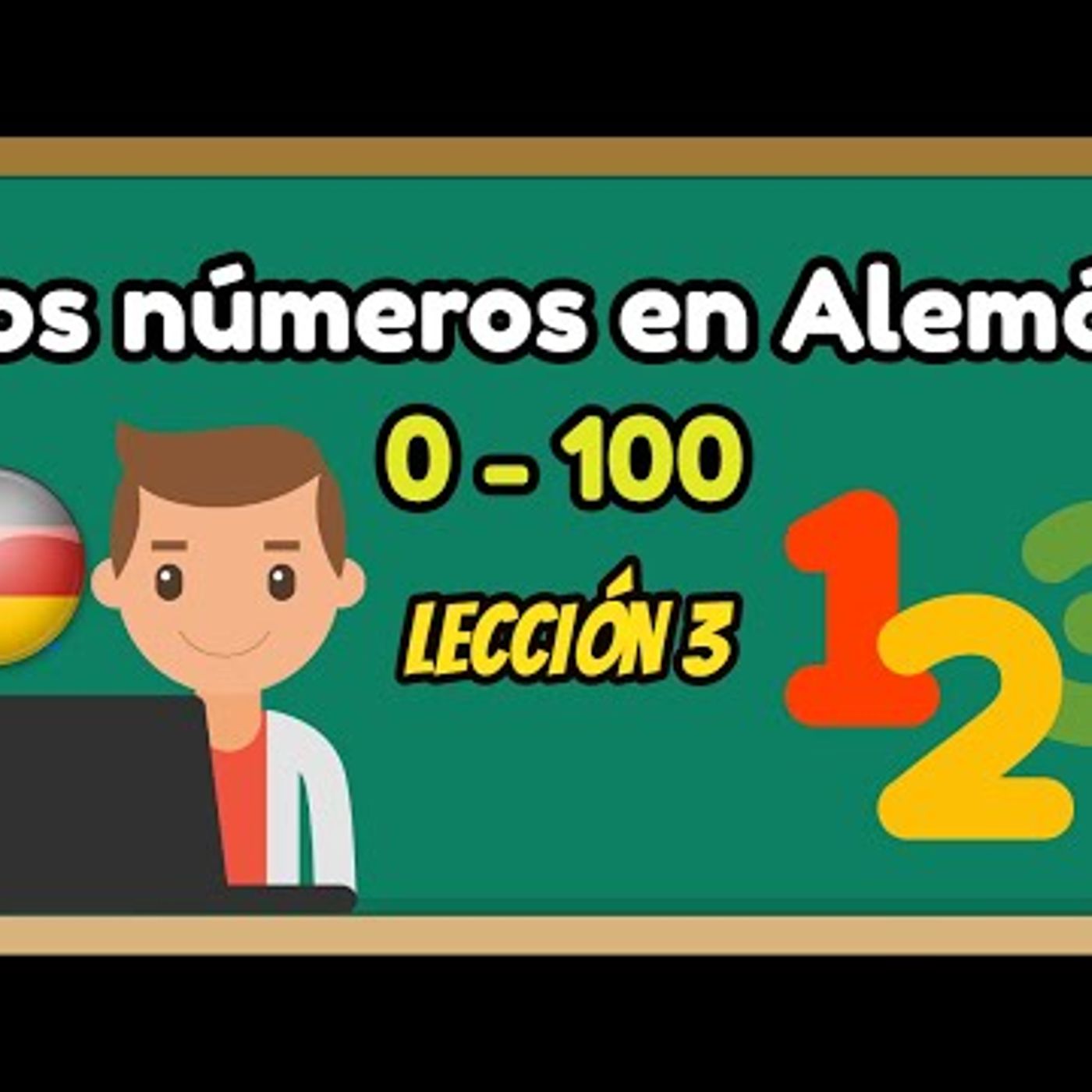 Lección 3 Los números del 0 al 100   Alemán Básico