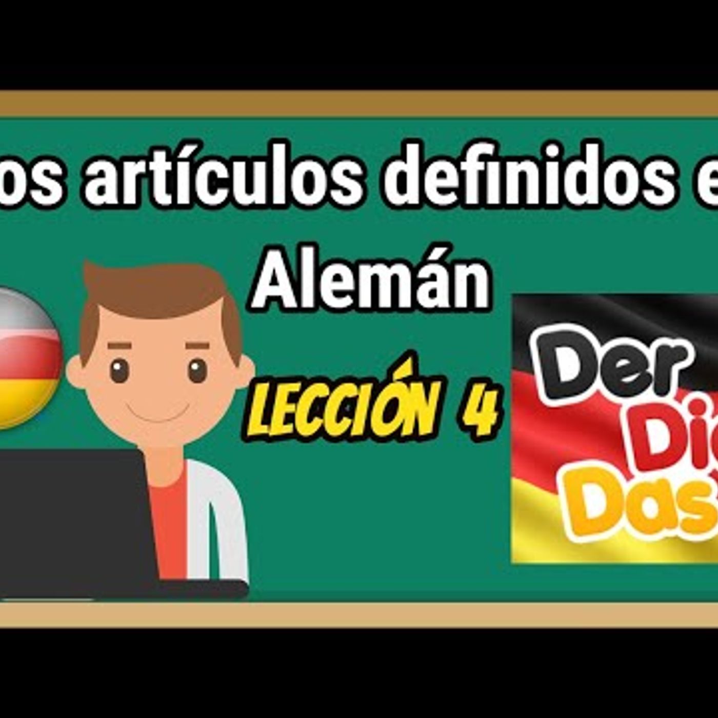 Lección 4 Los artículos determinados ( DER , DIE , DAS ) para principiantes en Alemán