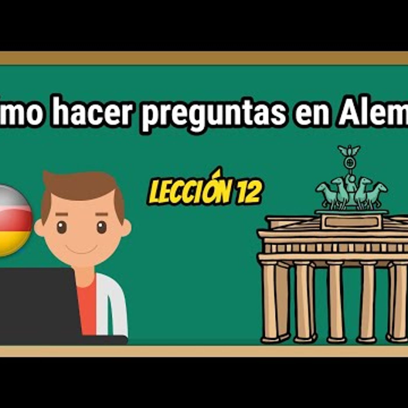 Lección 12 Cómo hacer preguntas en alemán para PRINCIPIANTES  Alemán Básico (1)