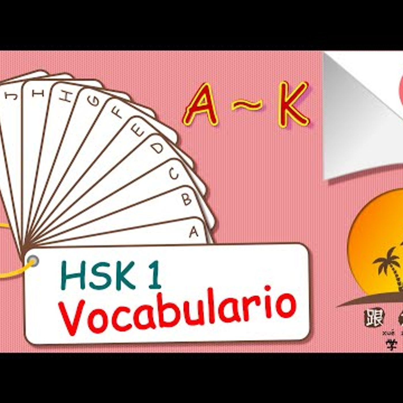 64. Aprender chino mandarín lección 39 ➡️ repaso final del vocabulario HSK1 ❤️ 1ra parte