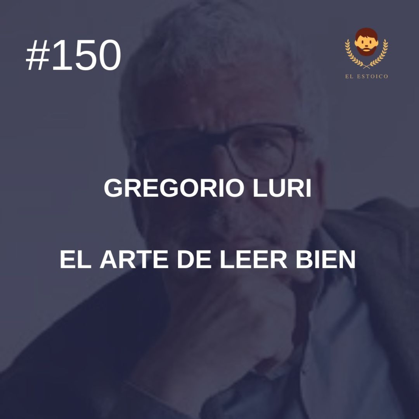 #150 - Gregorio Luri: El arte de leer bien