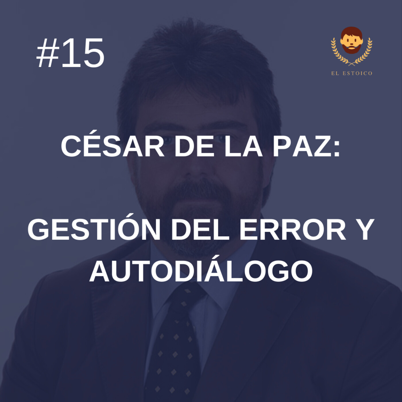#15 - César de la Paz: Gestión del Error y Autodiálogo episode artwork