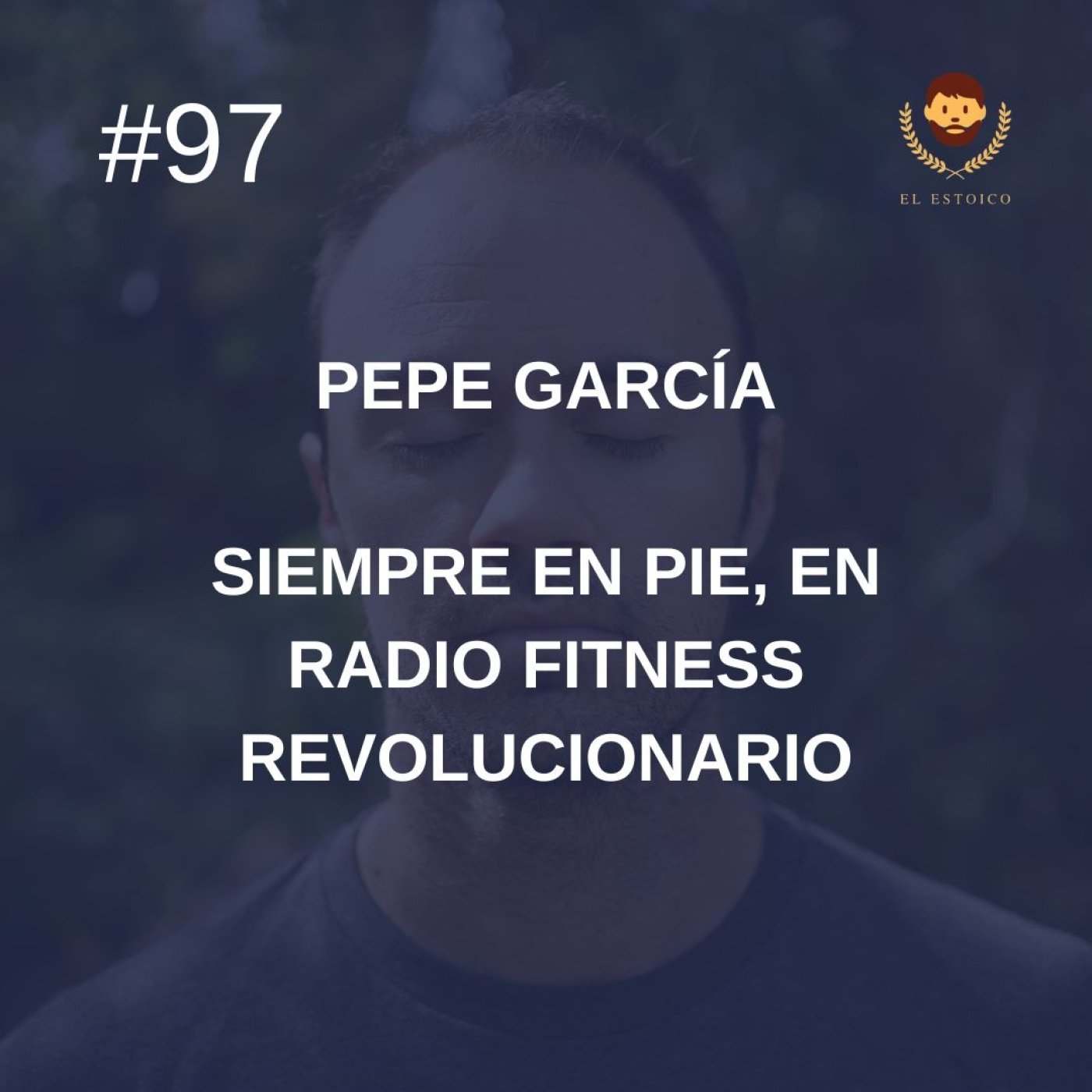 #97 - Siempre en Pie, en Radio Fitness Revolucionario episode artwork