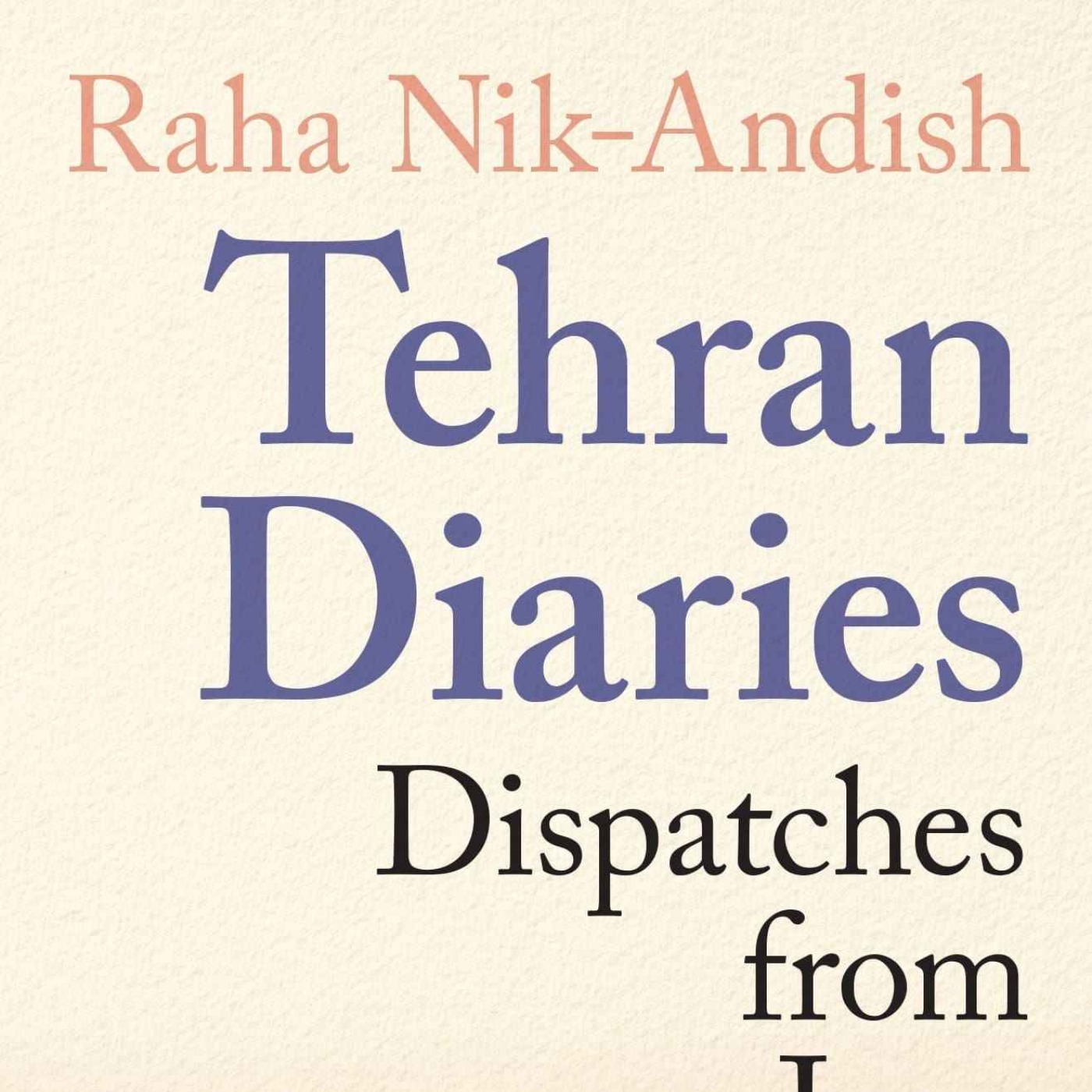 Bonus: Excerpts from Tehran Diaries: Dispatches from Iran Under Siege episode artwork