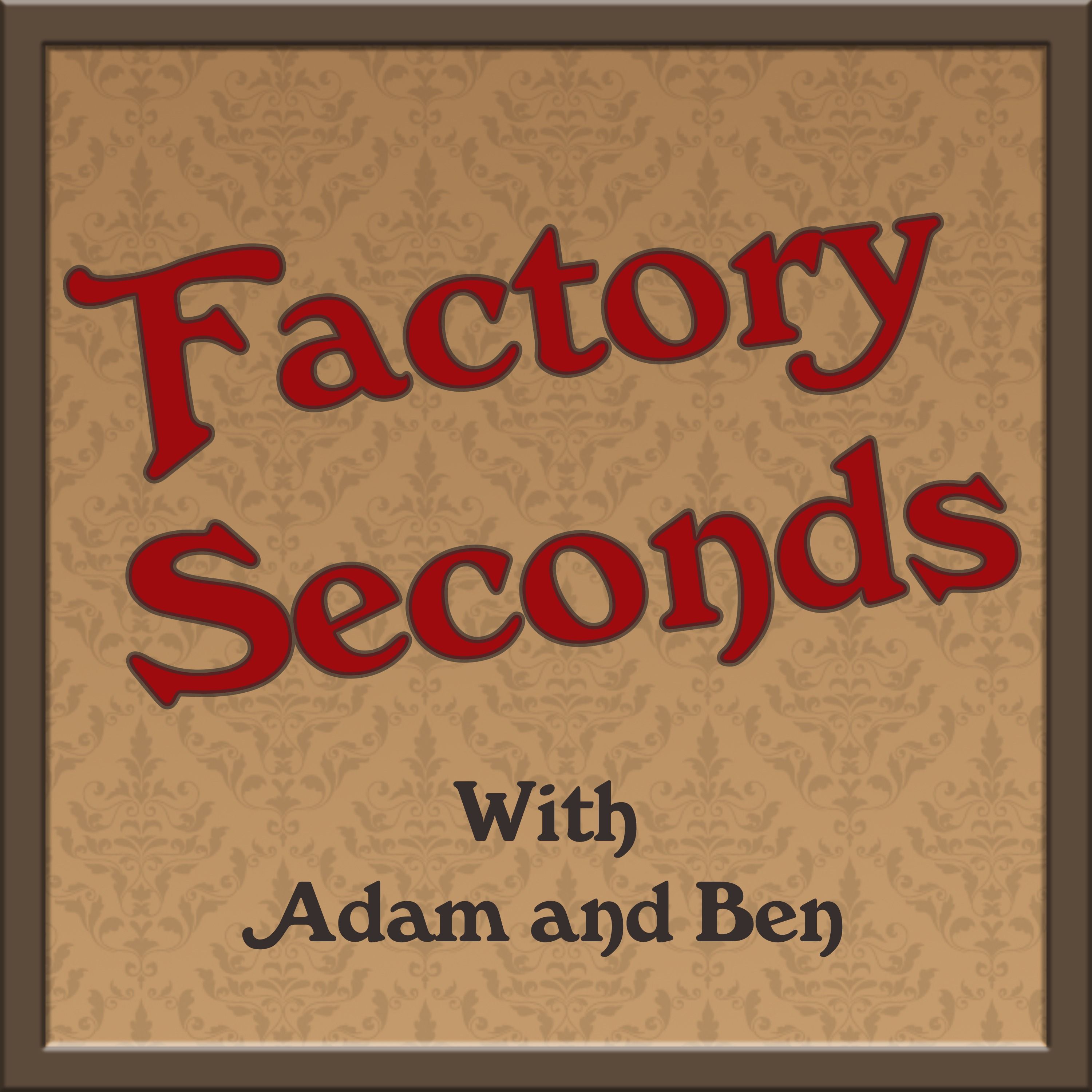 The Locus of Spice (Factory Seconds E2 - Bonus Episode)