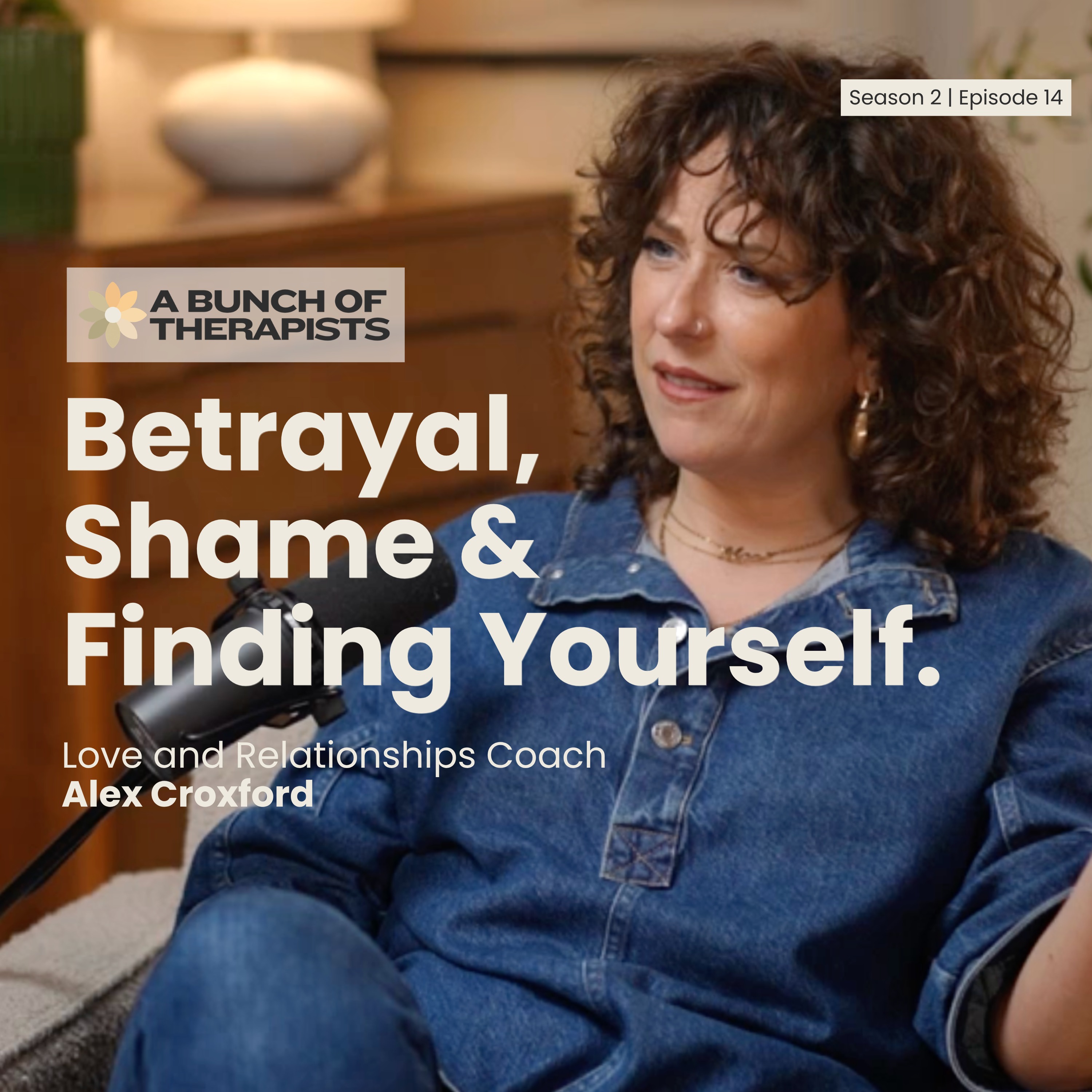 Betrayal, Self-Abandonment and Rebuilding Yourself | Alex Croxford episode artwork