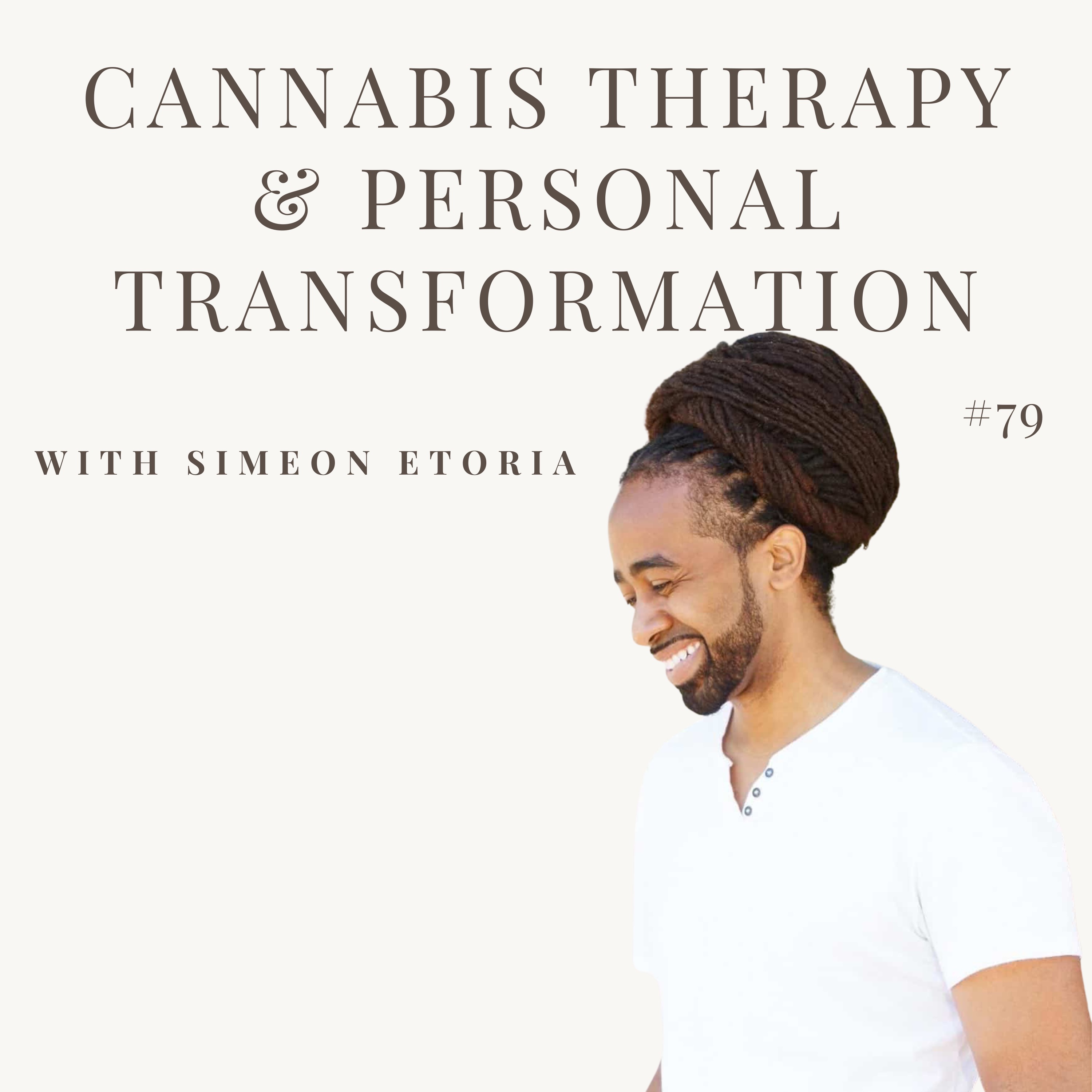 Ego Death, Healing Trauma, Cannabis Therapy & Personal Transformation - STP 79 episode artwork
