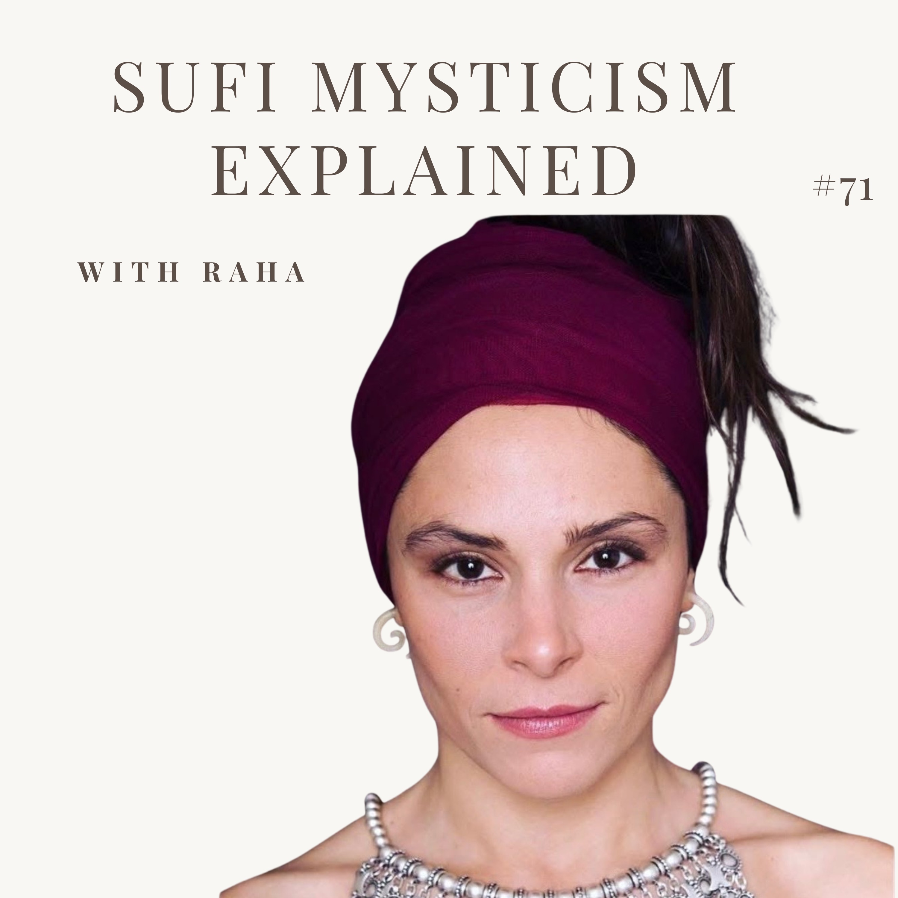 Sufi Mysticism Explained: Whirling Dervishes, Somatic Meditation, Emotional Healing & Spiritual Awakening - STP 72 episode artwork