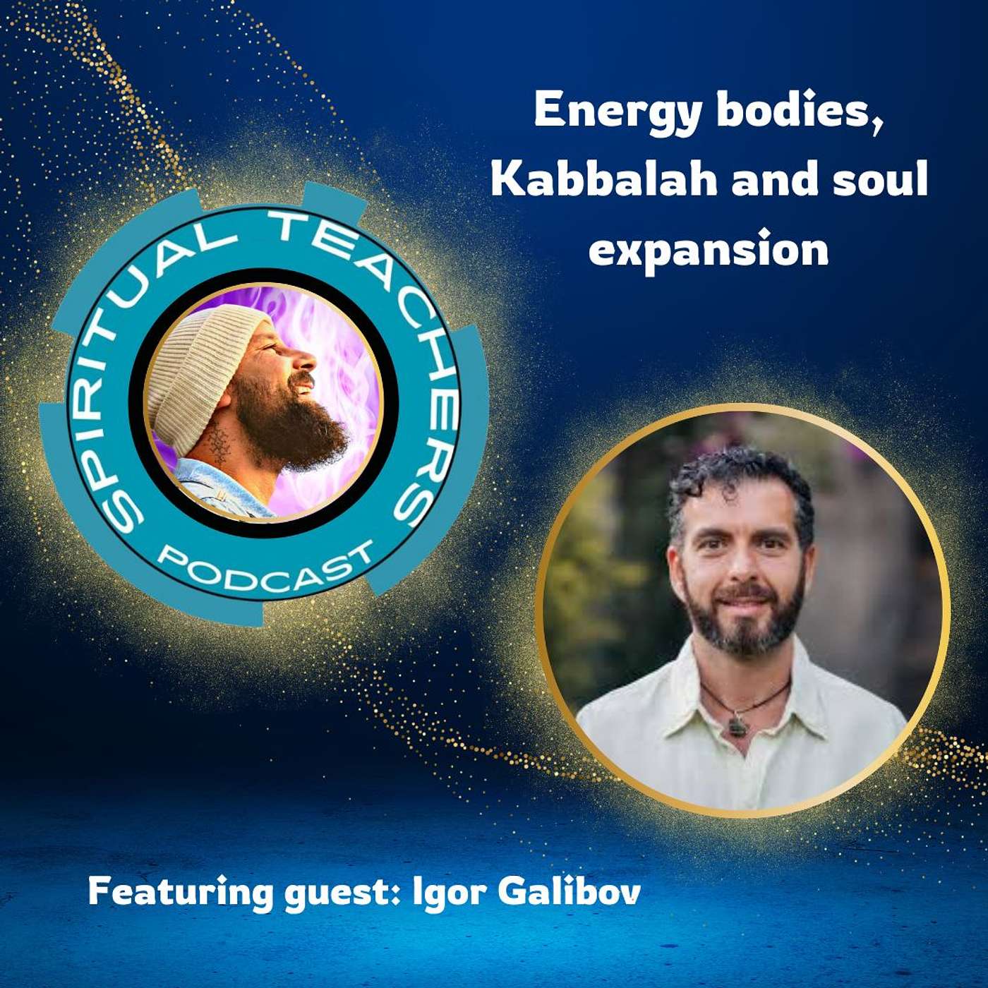 Energy bodies, Kabbalah and Soul Expansion - STP 6 episode artwork