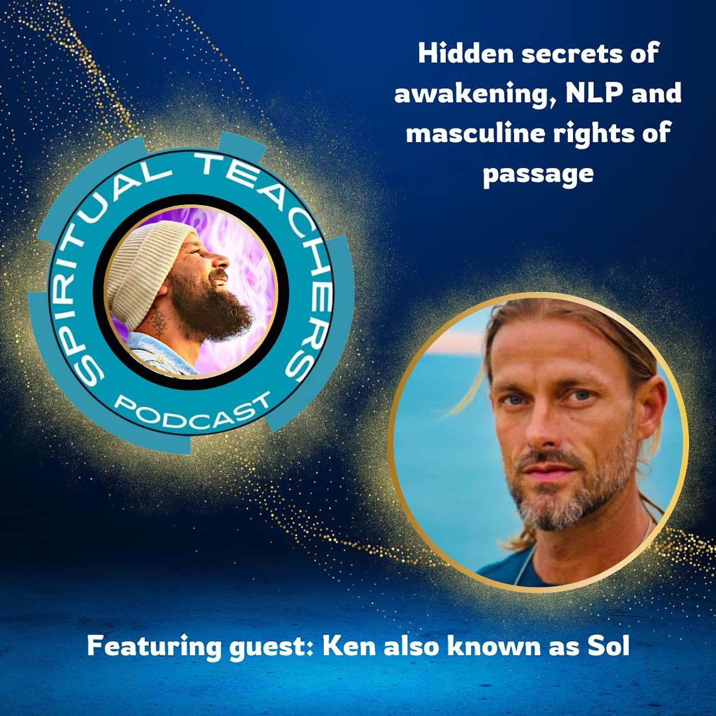 Hidden Secrets of Awakening, NLP and masculine rights of passage - STP 15 episode artwork