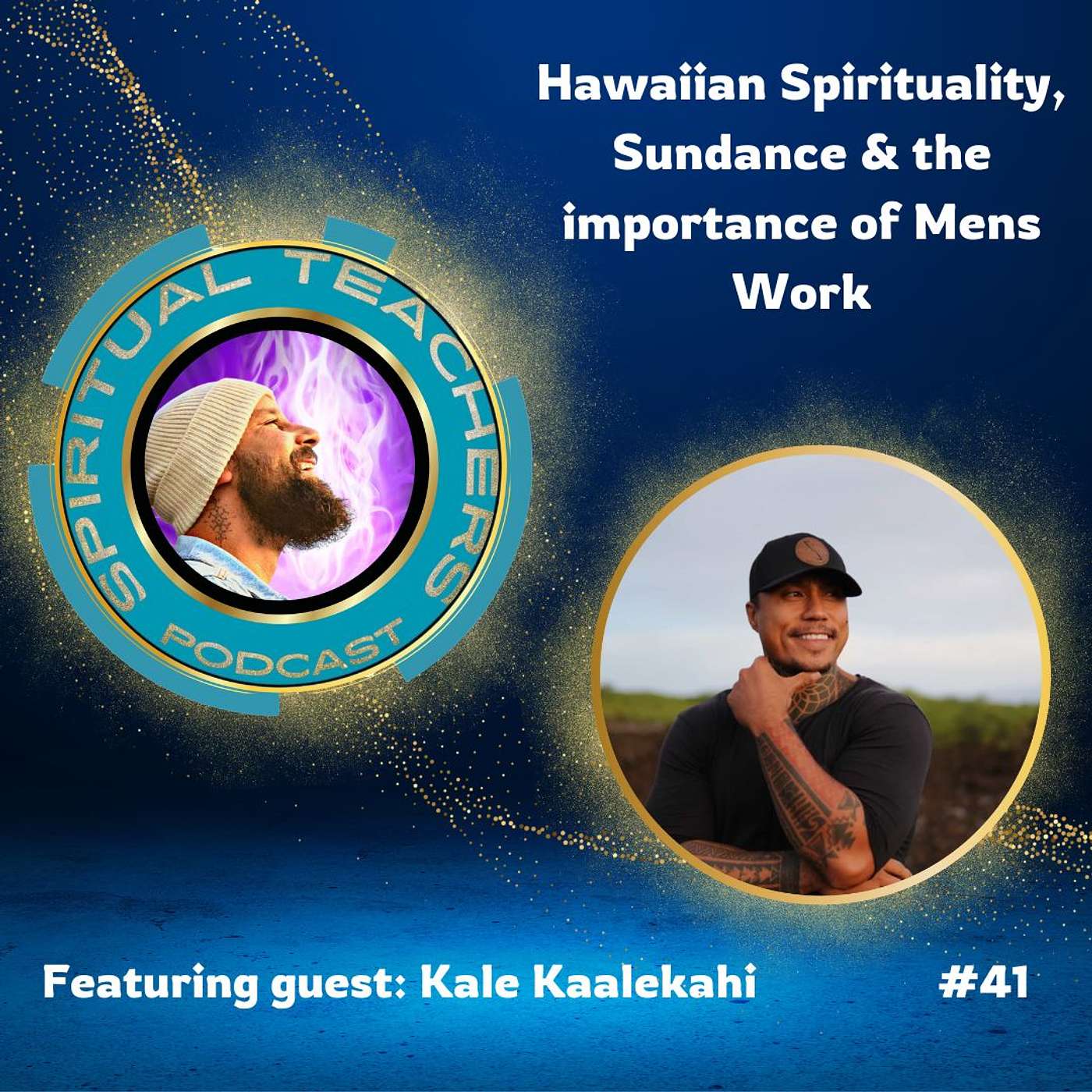 Hawaiian Spirituality, Sundance & the importance of Mens Work - STP 41 episode artwork