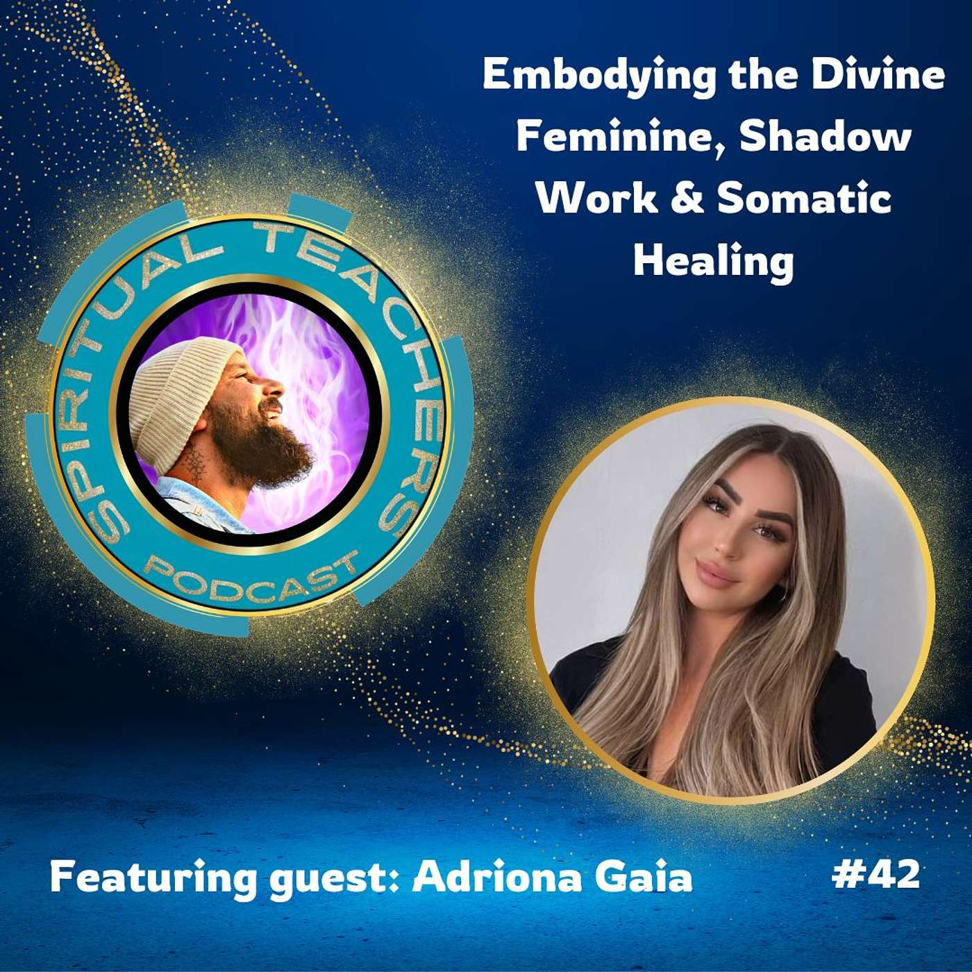 Embodying the Divine Feminine, Shadow Work & Somatic Healing - STP 42 episode artwork