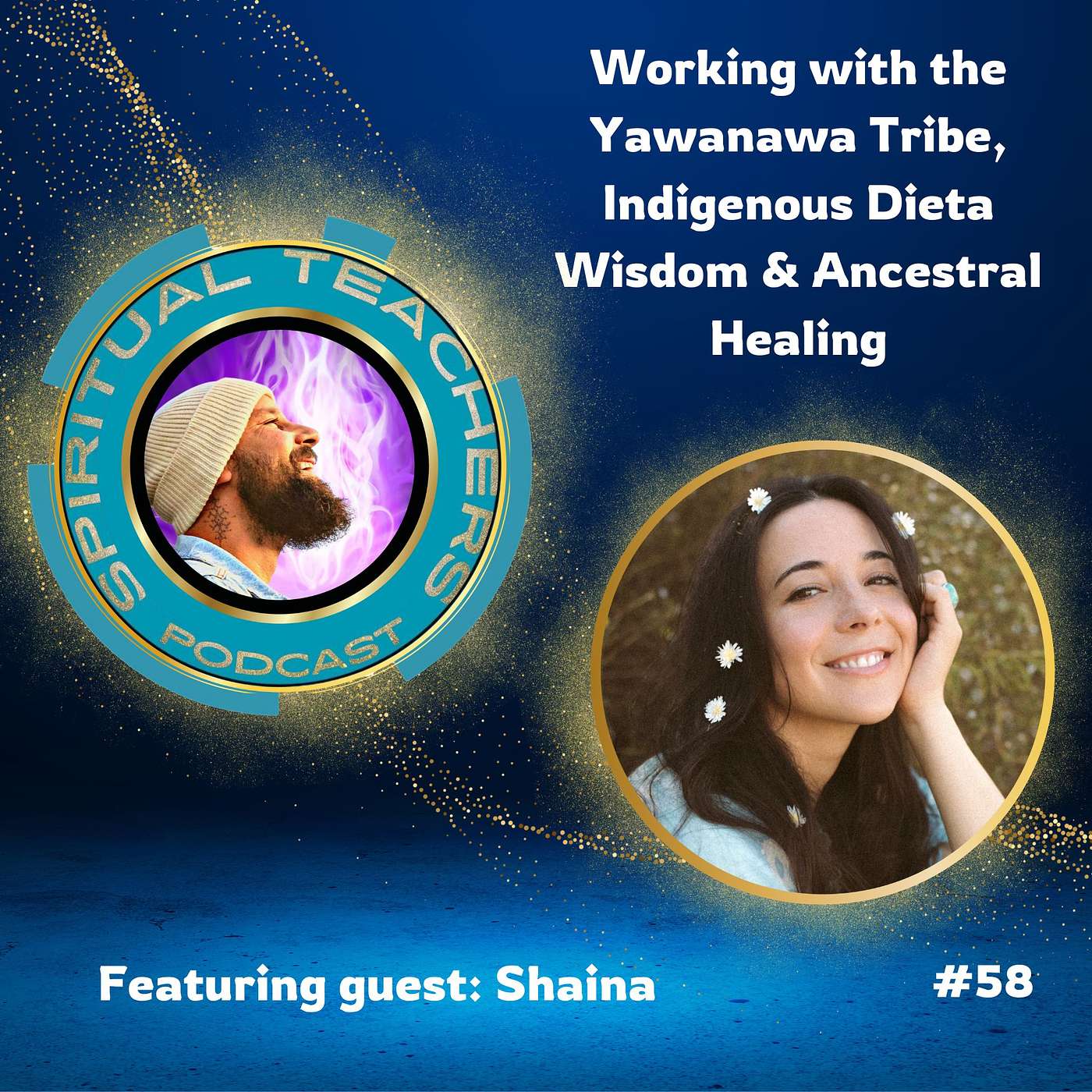 Working with the Yawanawa Tribe, Indigenous Dieta Wisdom & Ancestral Healing - STP 58 episode artwork