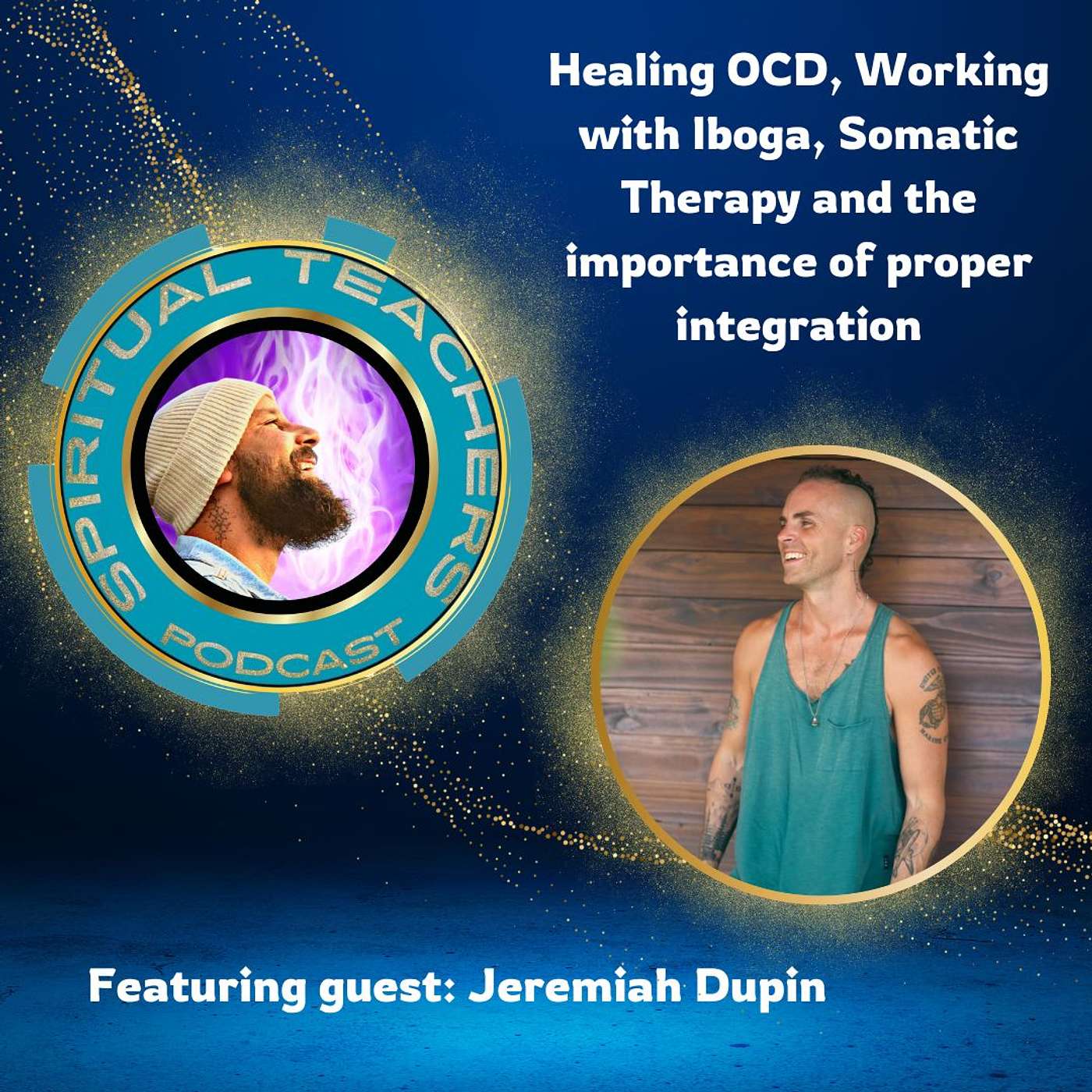 Healing OCD, Working with Iboga, Somatic Therapy and the importance of proper integration - STP 26 episode artwork