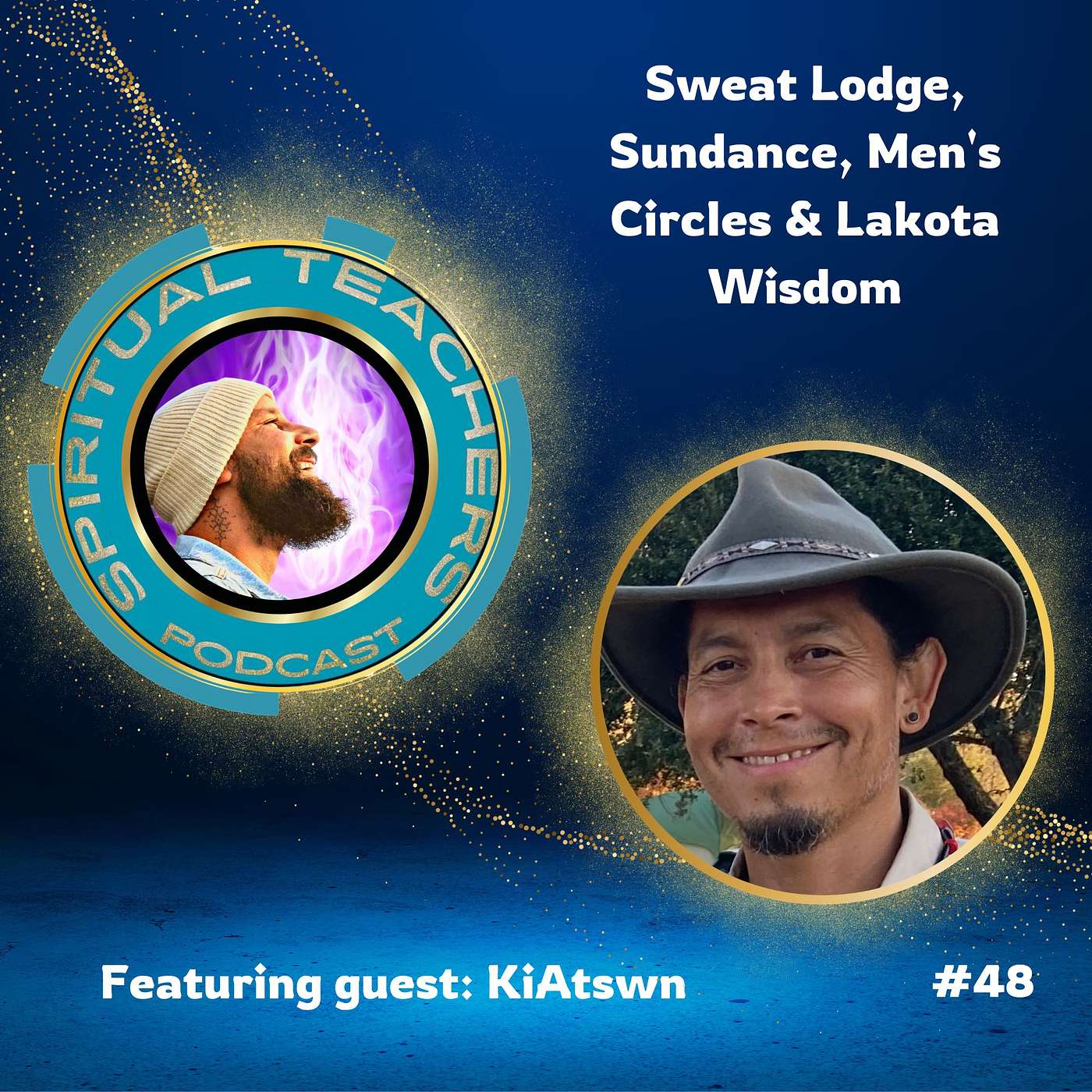 Sweat Lodge, Sundance, Men's Circles & Lakota Wisdom - STP 48 episode artwork