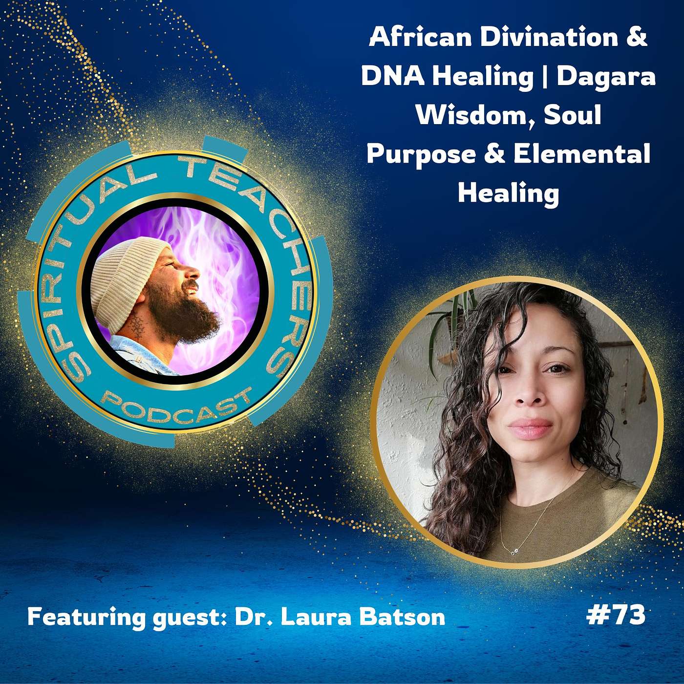 African Divination & DNA Healing | Dagara Wisdom, Soul Purpose & Elemental Healing - STP 73 episode artwork