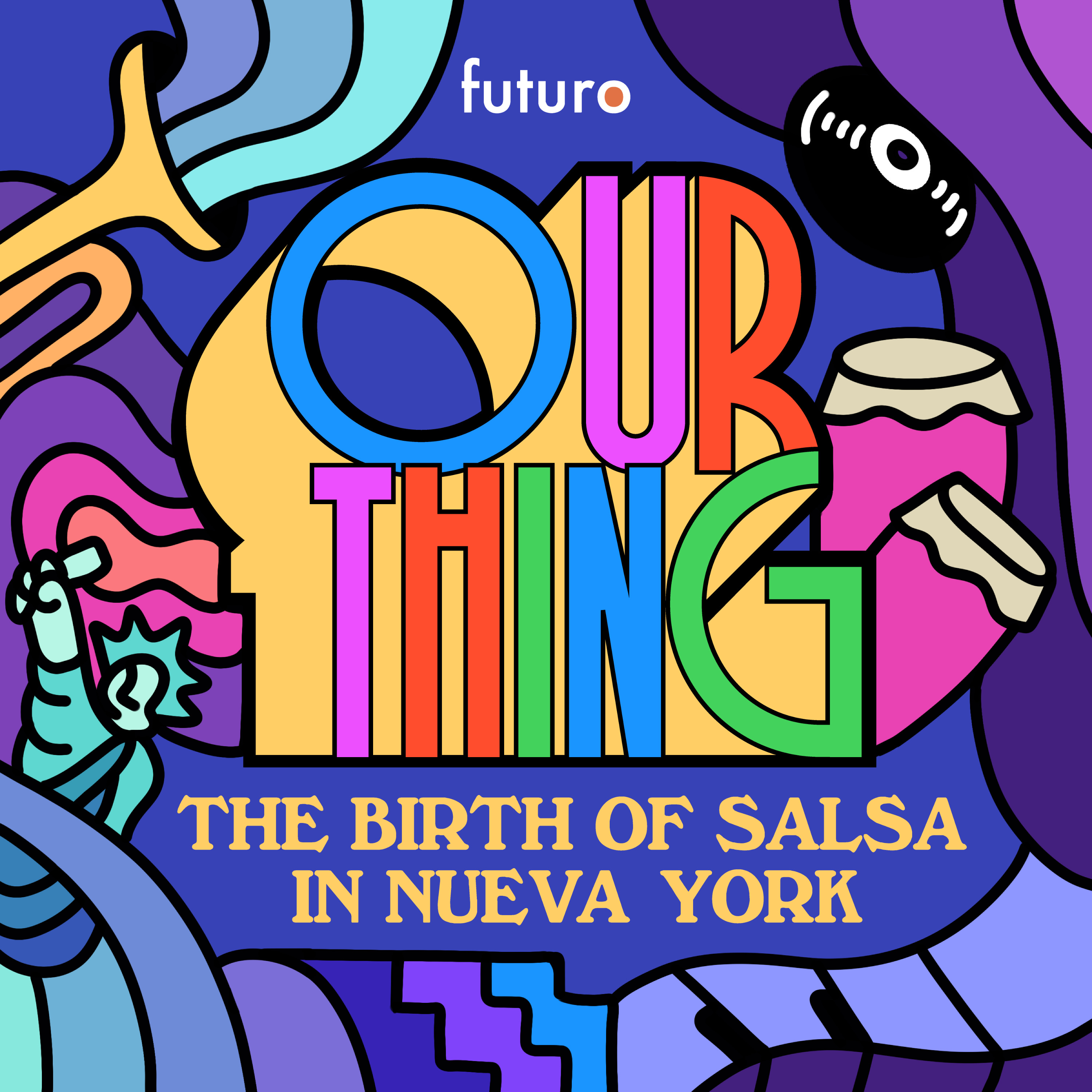 Our Thing: The Birth of Salsa in Nueva York