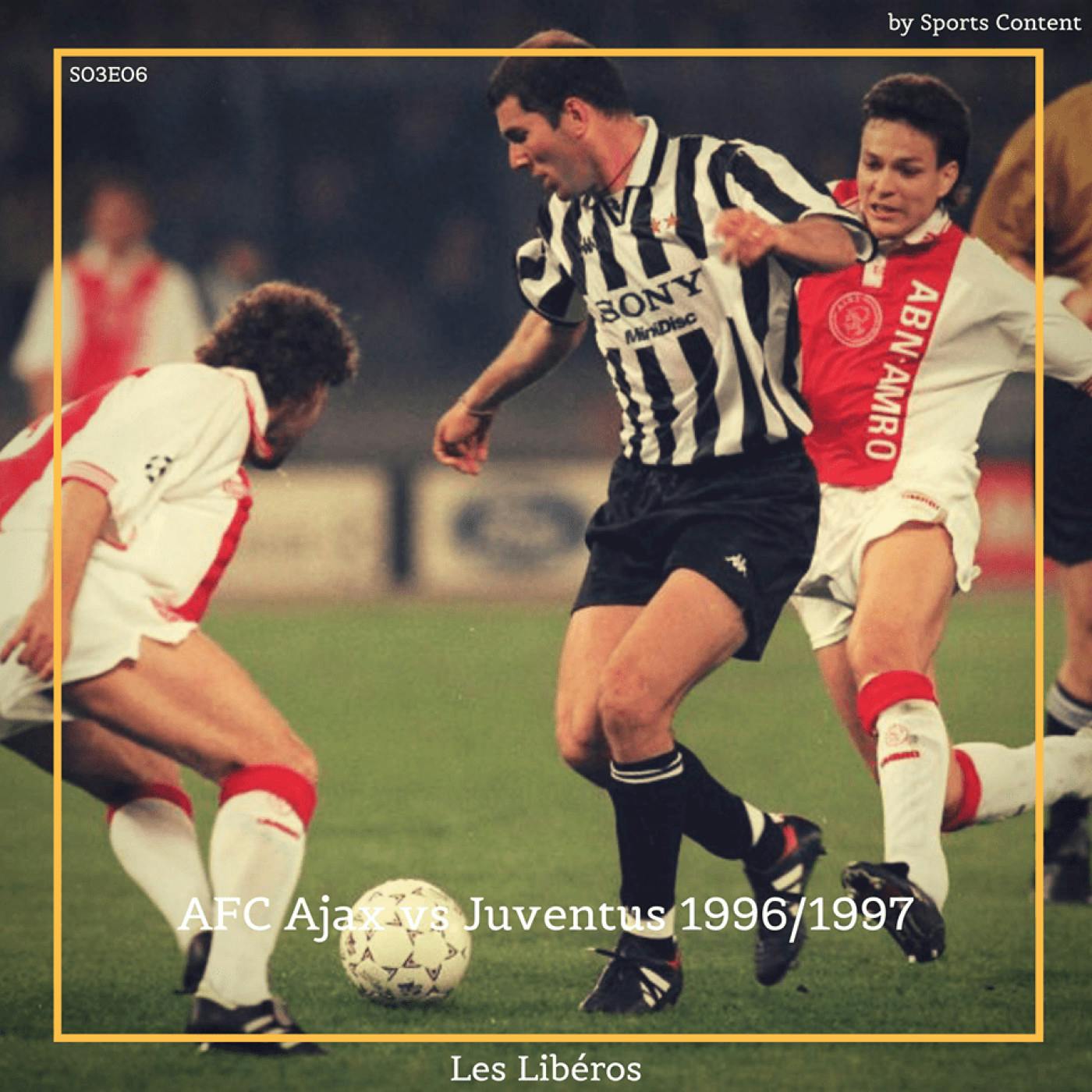 Ajax Amsterdam - Juventus Turin 1/2 LDC 1997 episode artwork