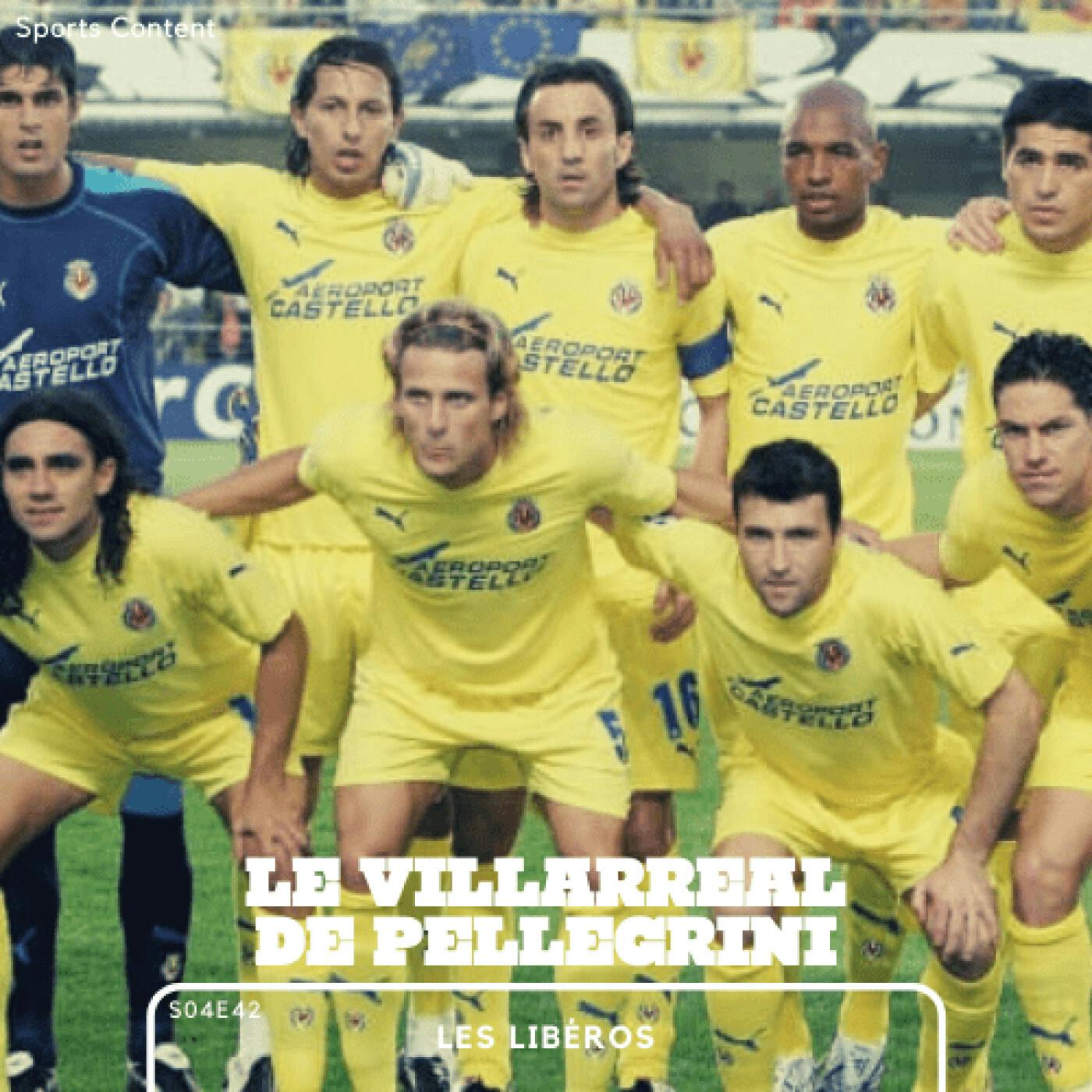 Le Villarreal CF de Manuel Pellegrini episode artwork