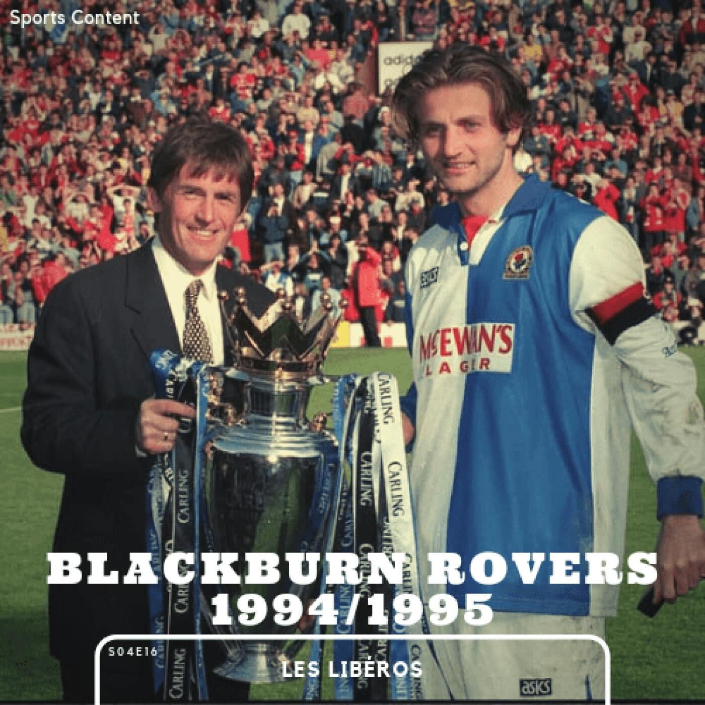 Les Blackburn Rovers rois de la Premier League 1994/1995 episode artwork