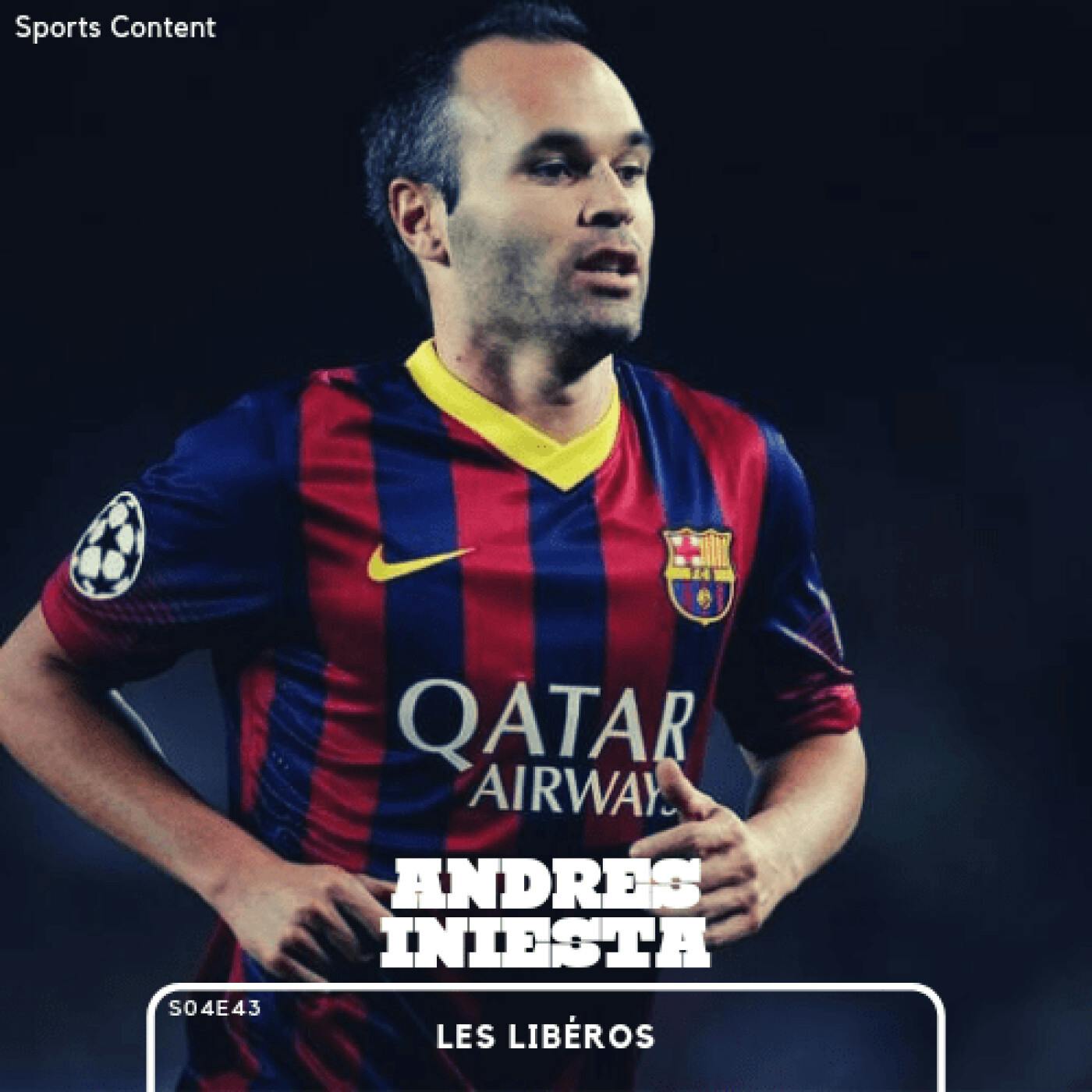 Andrés Iniesta, la fabuleuse histoire d'une légende episode artwork