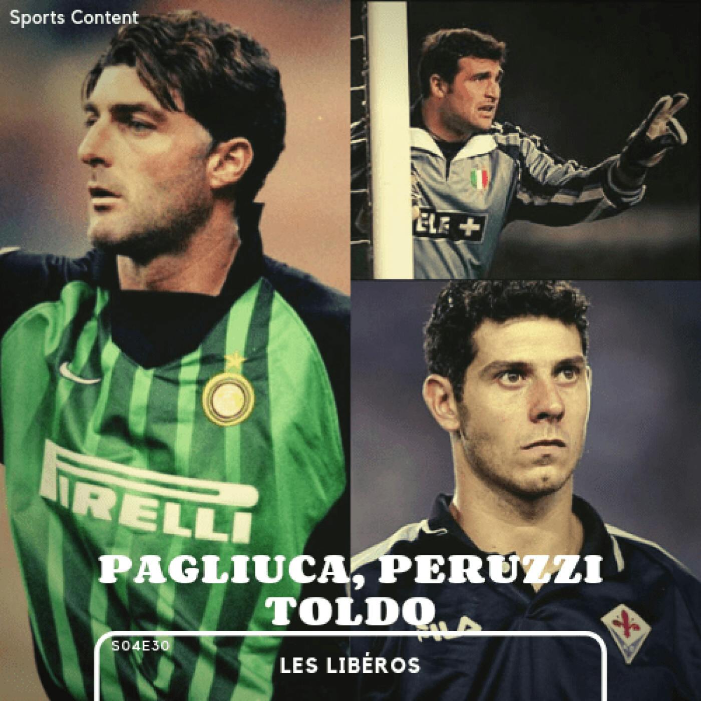 Pagliuca, Peruzzi et Toldo episode artwork