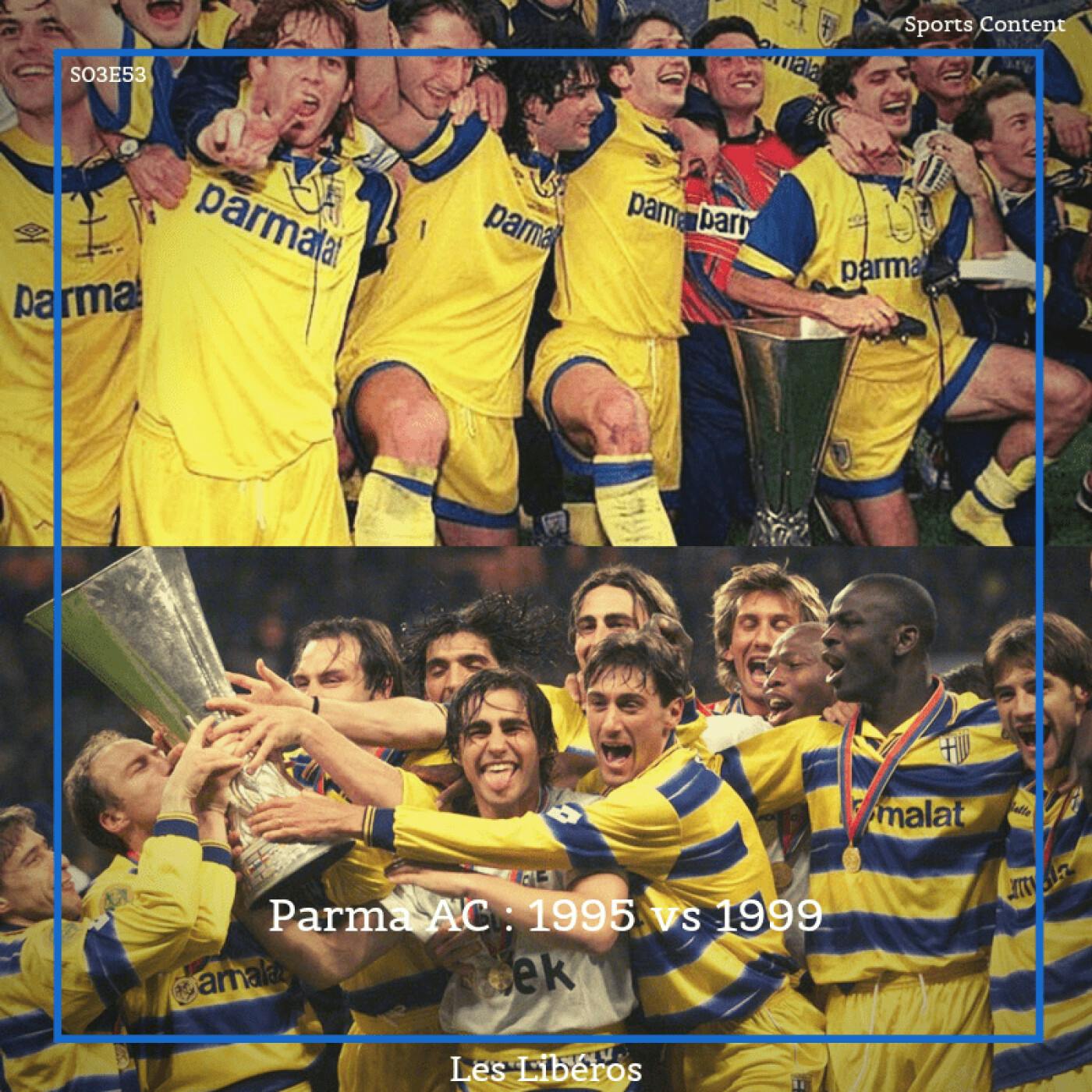 Parma AC : 1995 vs 1999 episode artwork