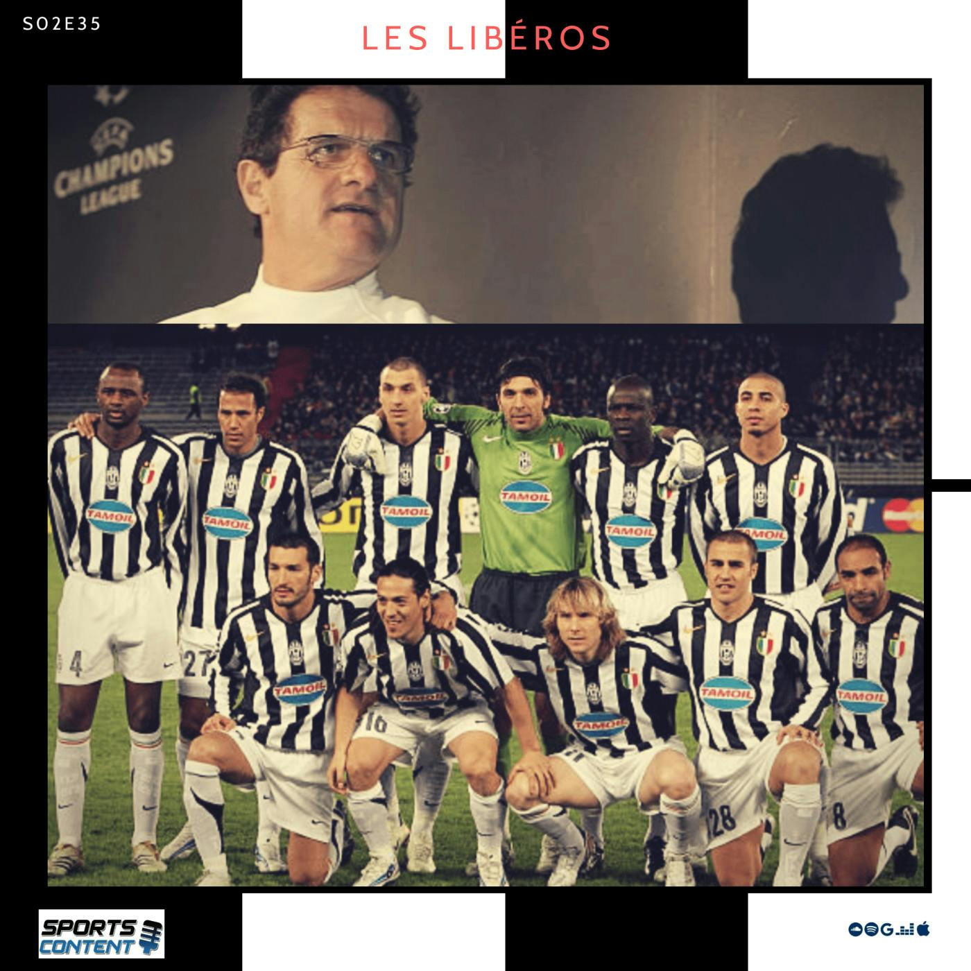 Focus : La Juventus Turin de Fabio Capello (2004-2006) episode artwork