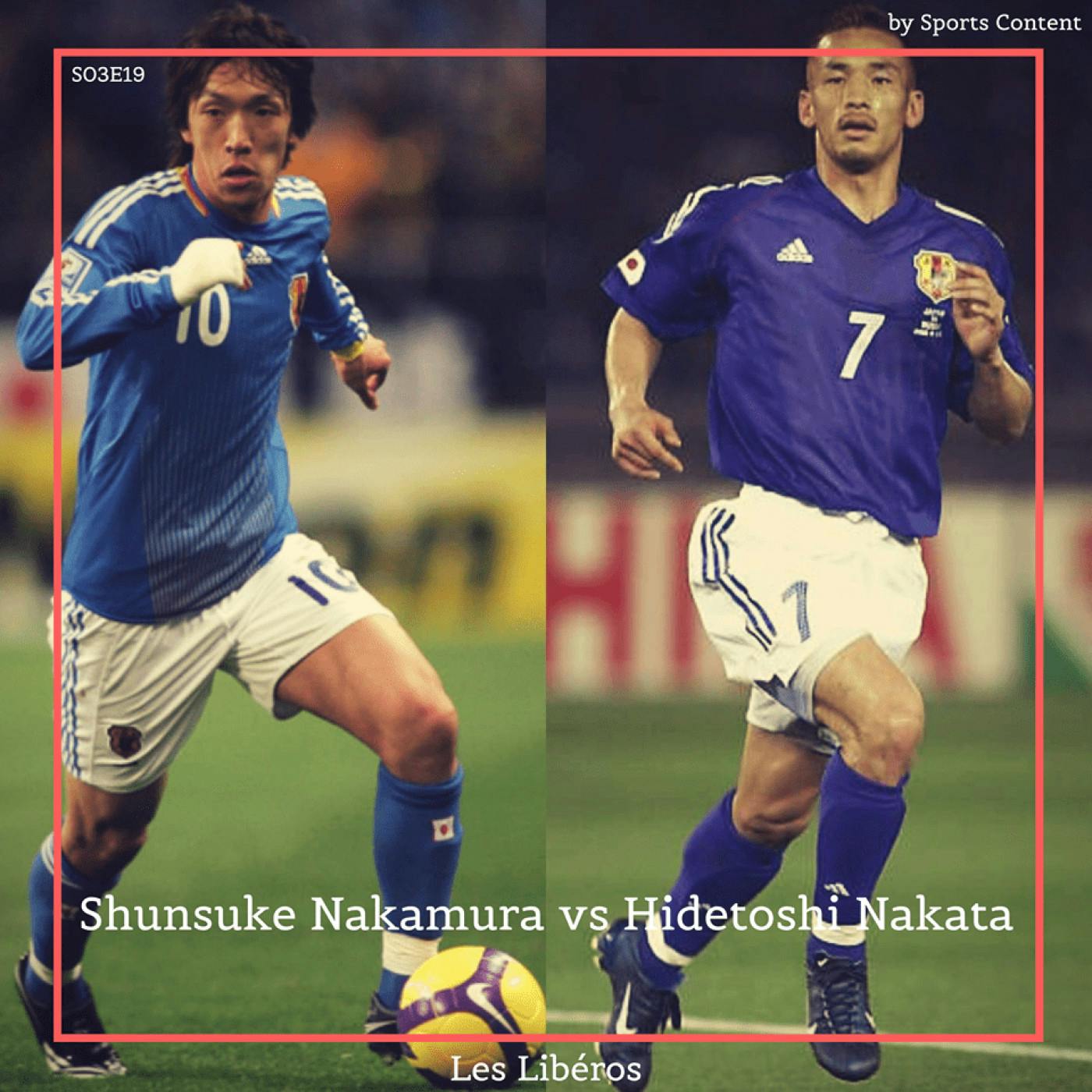 Shunsuke Nakamura vs Hidetoshi Nakata episode artwork