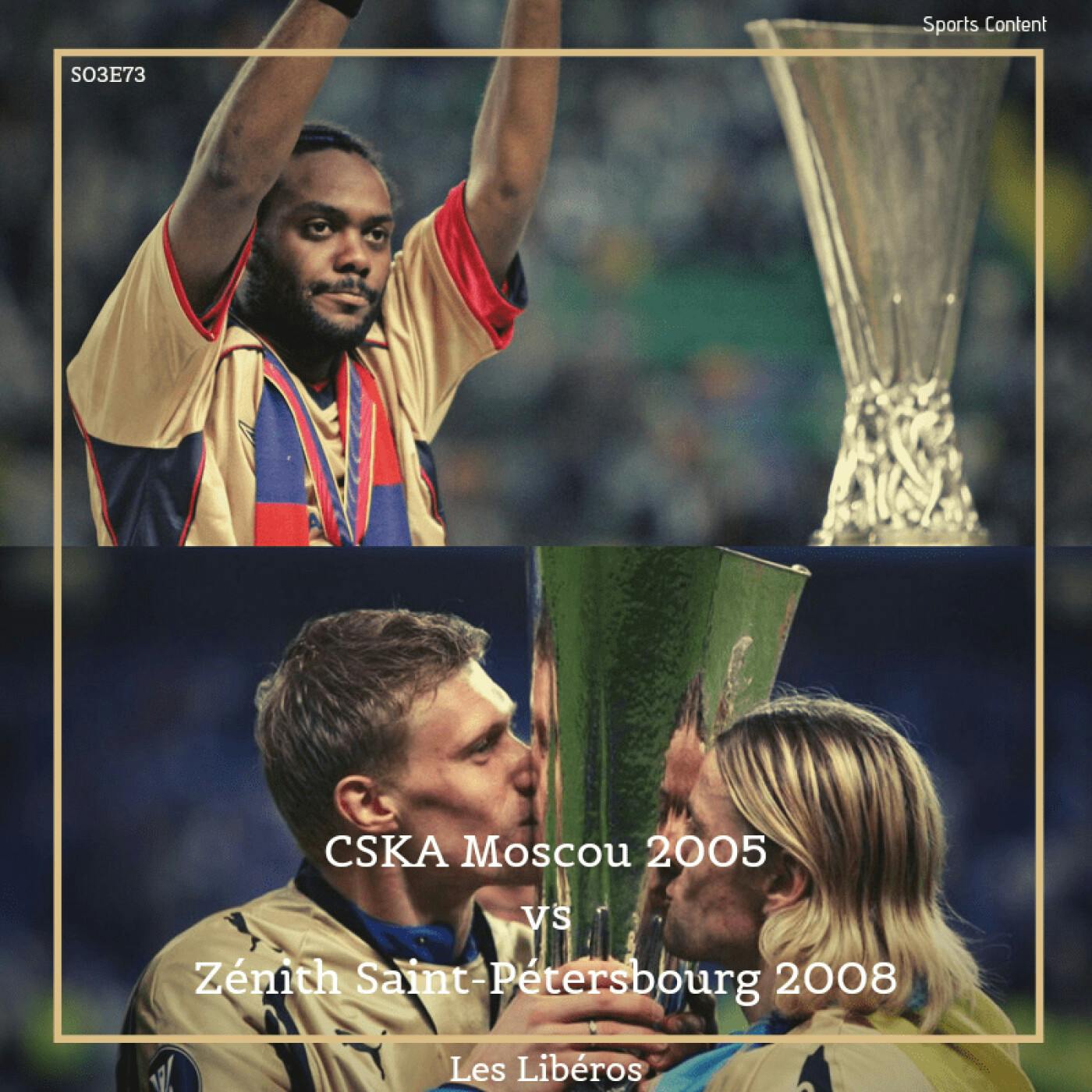 CSKA Moscou 2005 vs Zénith Saint-Pétersbourg 2008 episode artwork