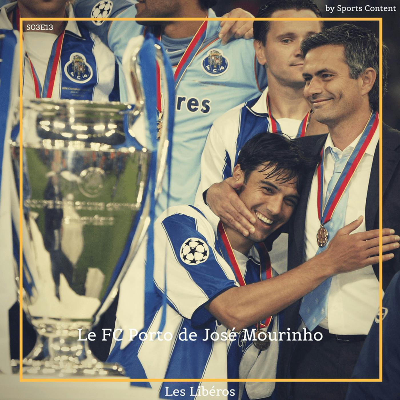 Le FC Porto de José Mourinho (2002-2004) episode artwork