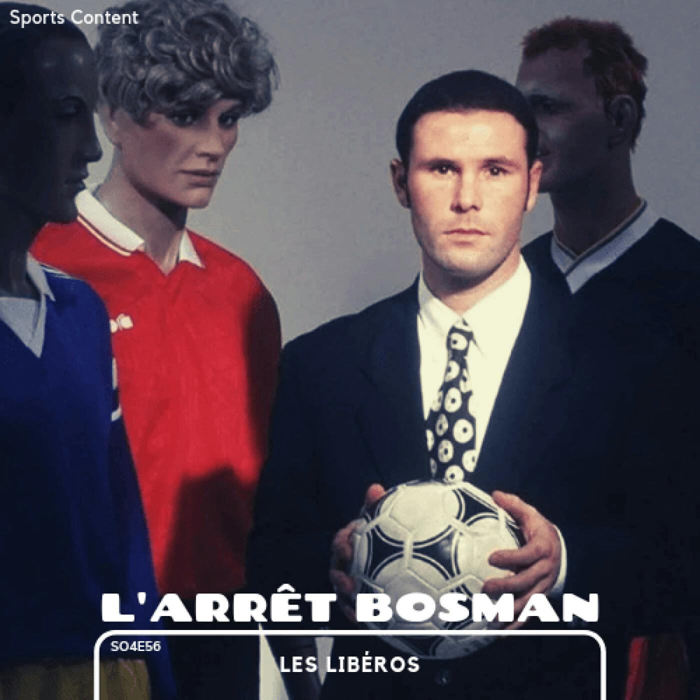L’arrêt Bosman ou l’histoire d’une révolution episode artwork