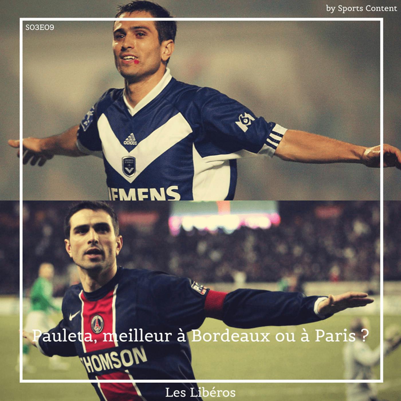 Pauleta : meilleur à Bordeaux ou à Paris ? episode artwork
