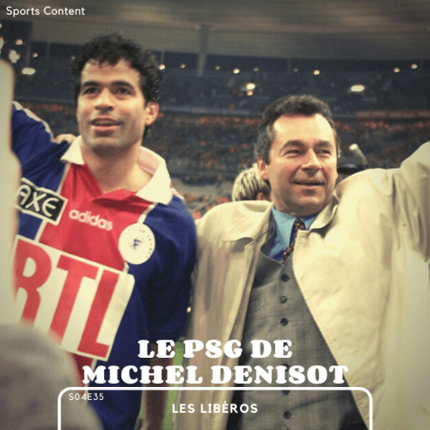 Le PSG de Michel Denisot. episode artwork