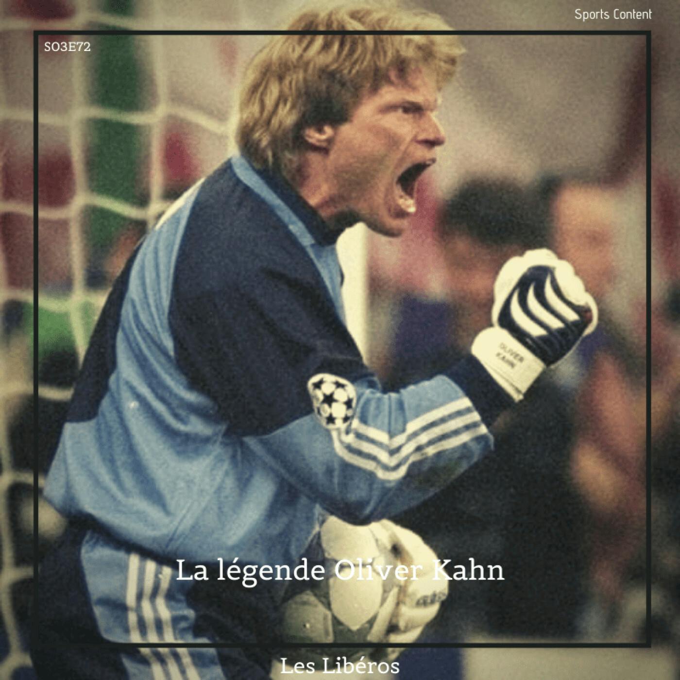 La légende Oliver Kahn episode artwork