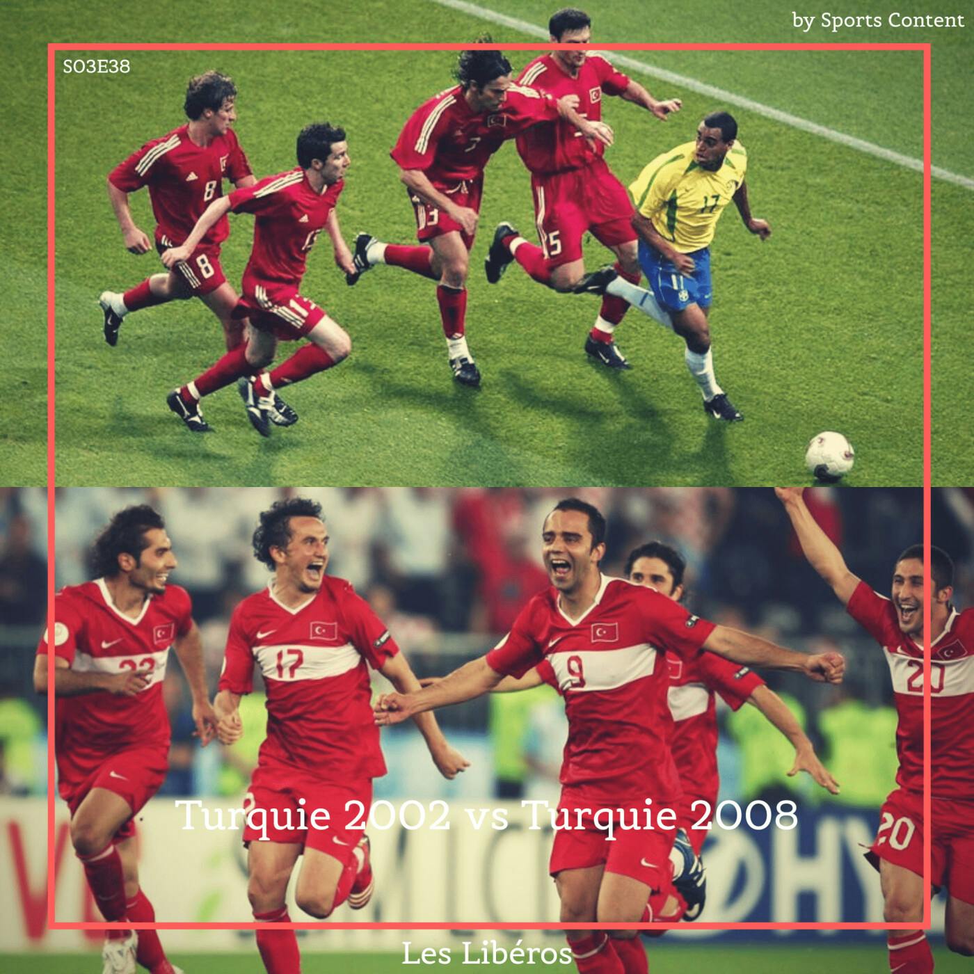 Turquie Mondial 2002 vs Turquie Euro 2008 episode artwork