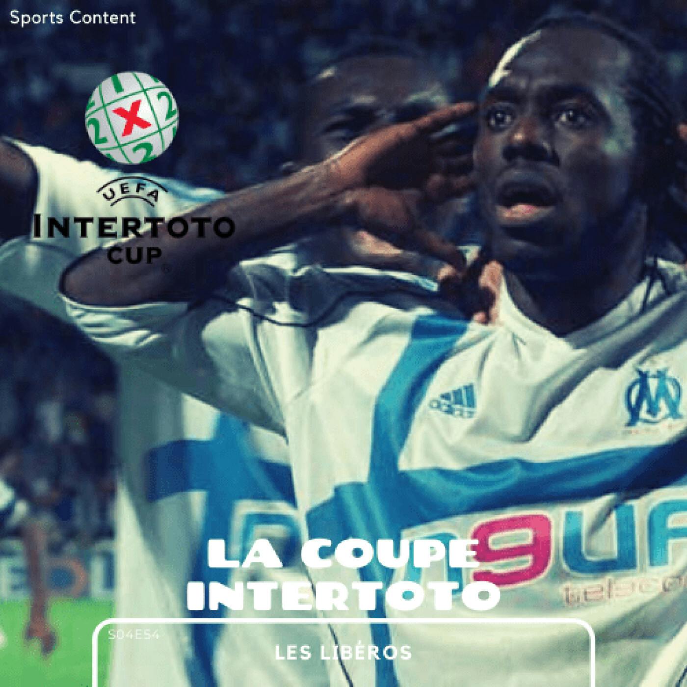 Nos souvenirs de la Coupe Intertoto episode artwork