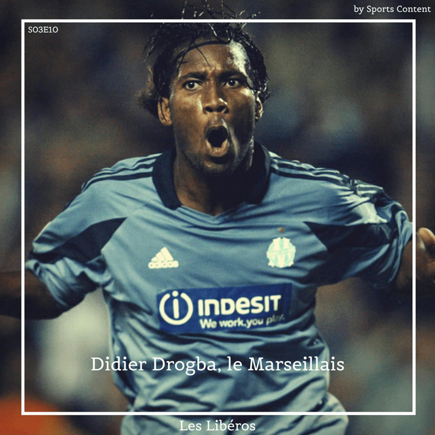 Didier Drogba, le Marseillais : retour sur une année de folie ! episode artwork