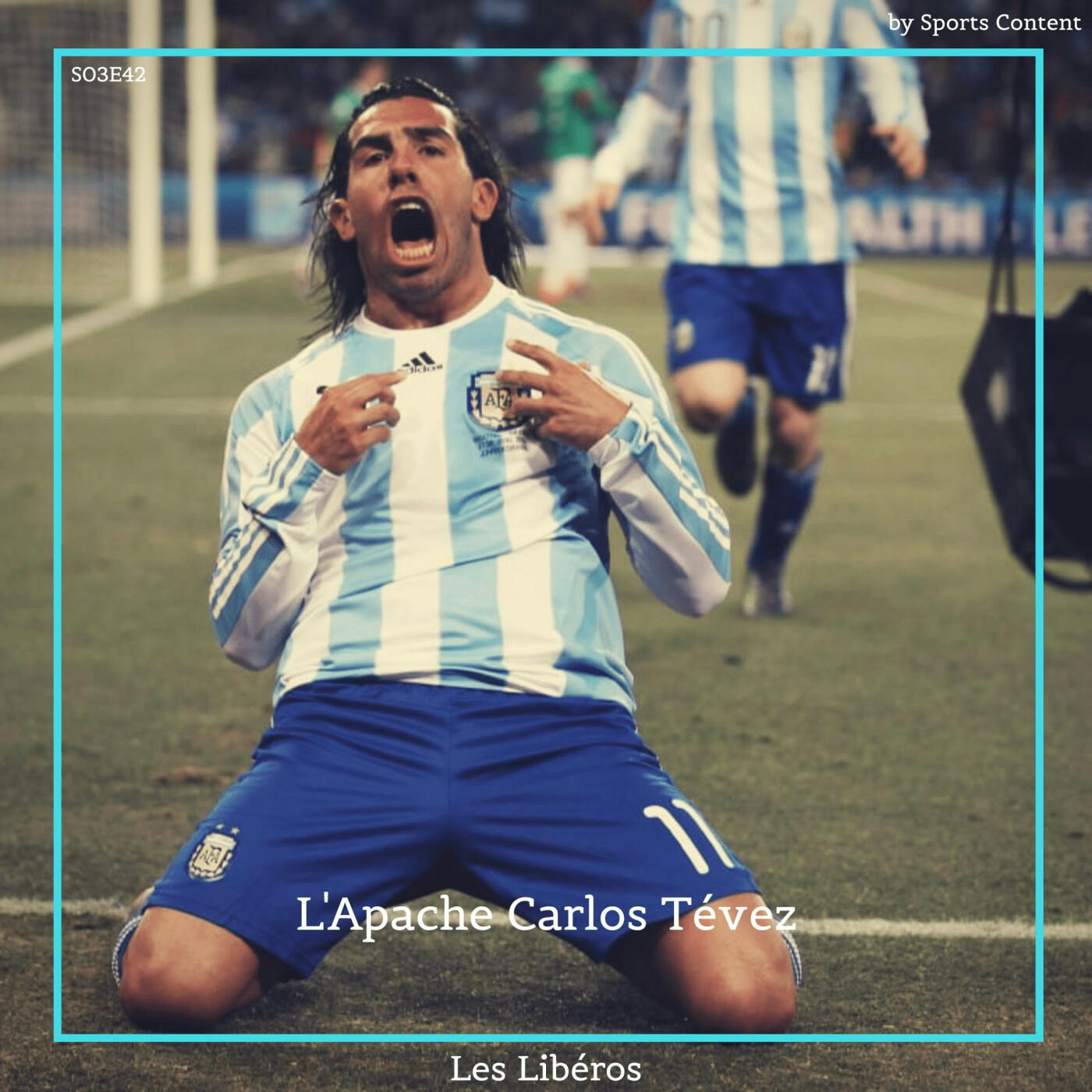 L'Apache Carlos Tévez : sa vie, son œuvre. episode artwork