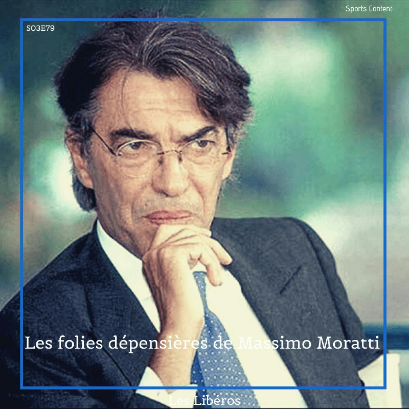 Les folies dépensières de Moratti episode artwork