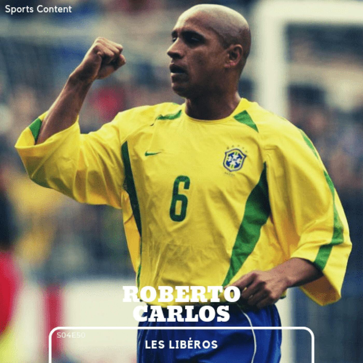 Roberto Carlos, l'arrière gauche superstar episode artwork