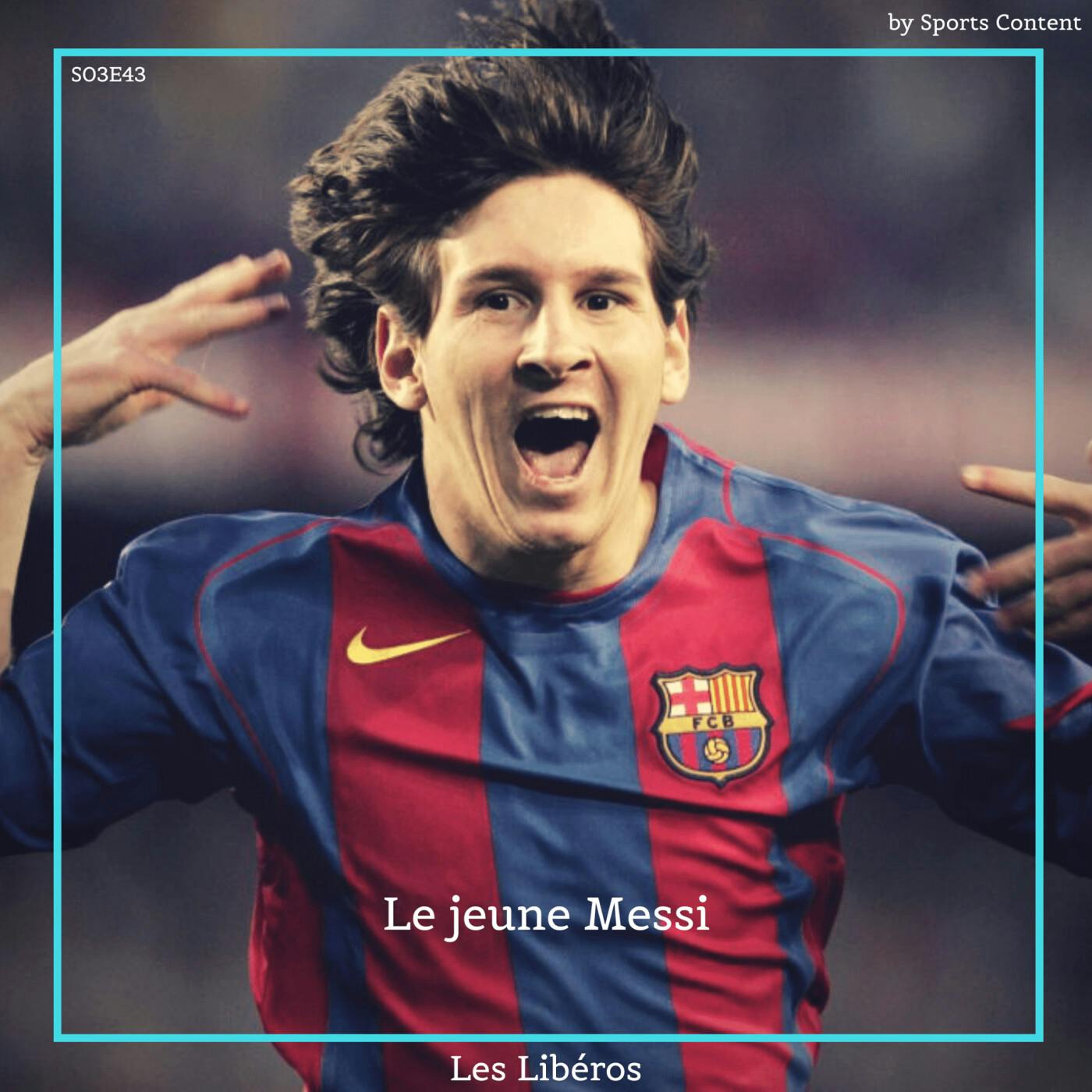 Lionel Messi : aux origines de son irrésistible ascension episode artwork