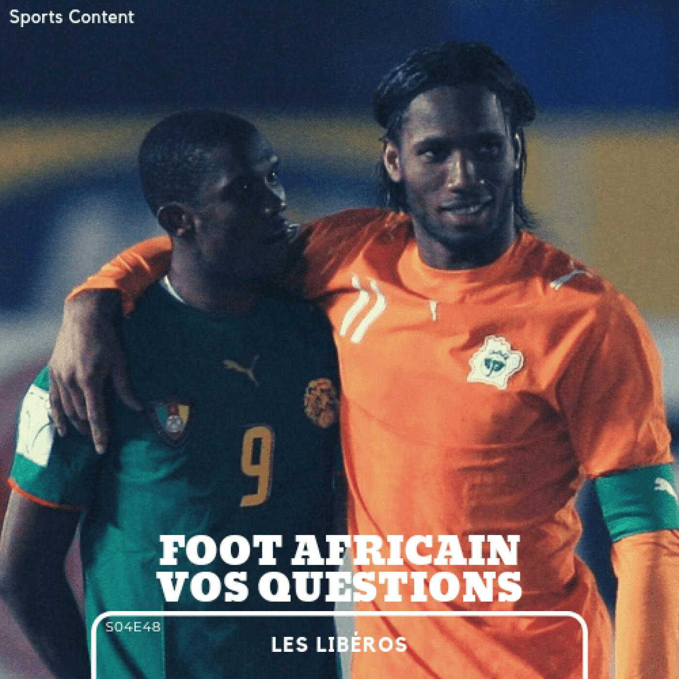 Football africain : Les Libéros vous répondent episode artwork