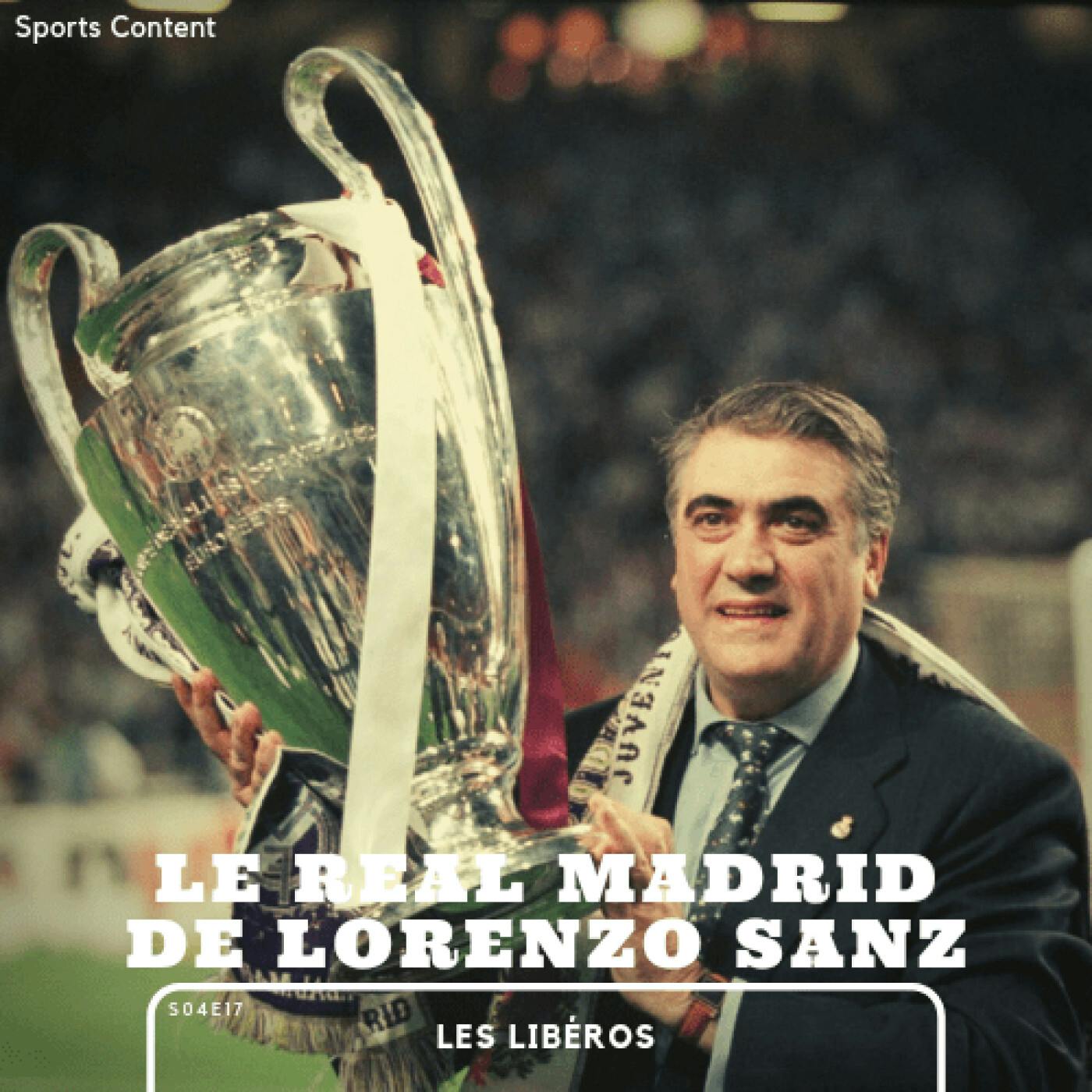 Le Real Madrid de Lorenzo Sanz (1995/2000) episode artwork