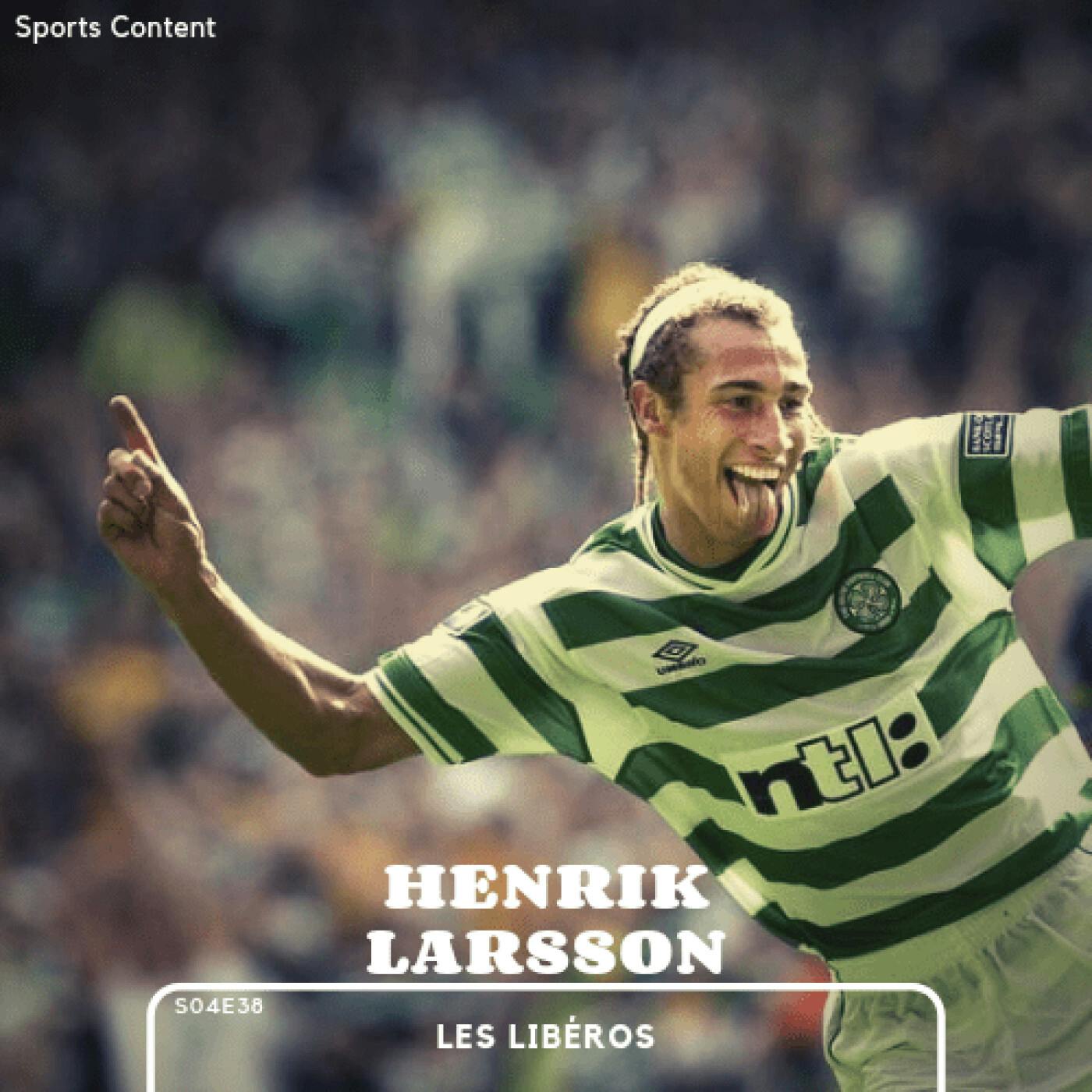 Henrik Larsson, le dernier roi d'Ecosse episode artwork