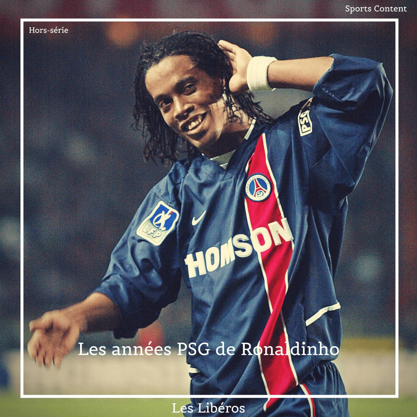 Hors-série : Les années PSG de Ronaldinho (2001-2003) episode artwork