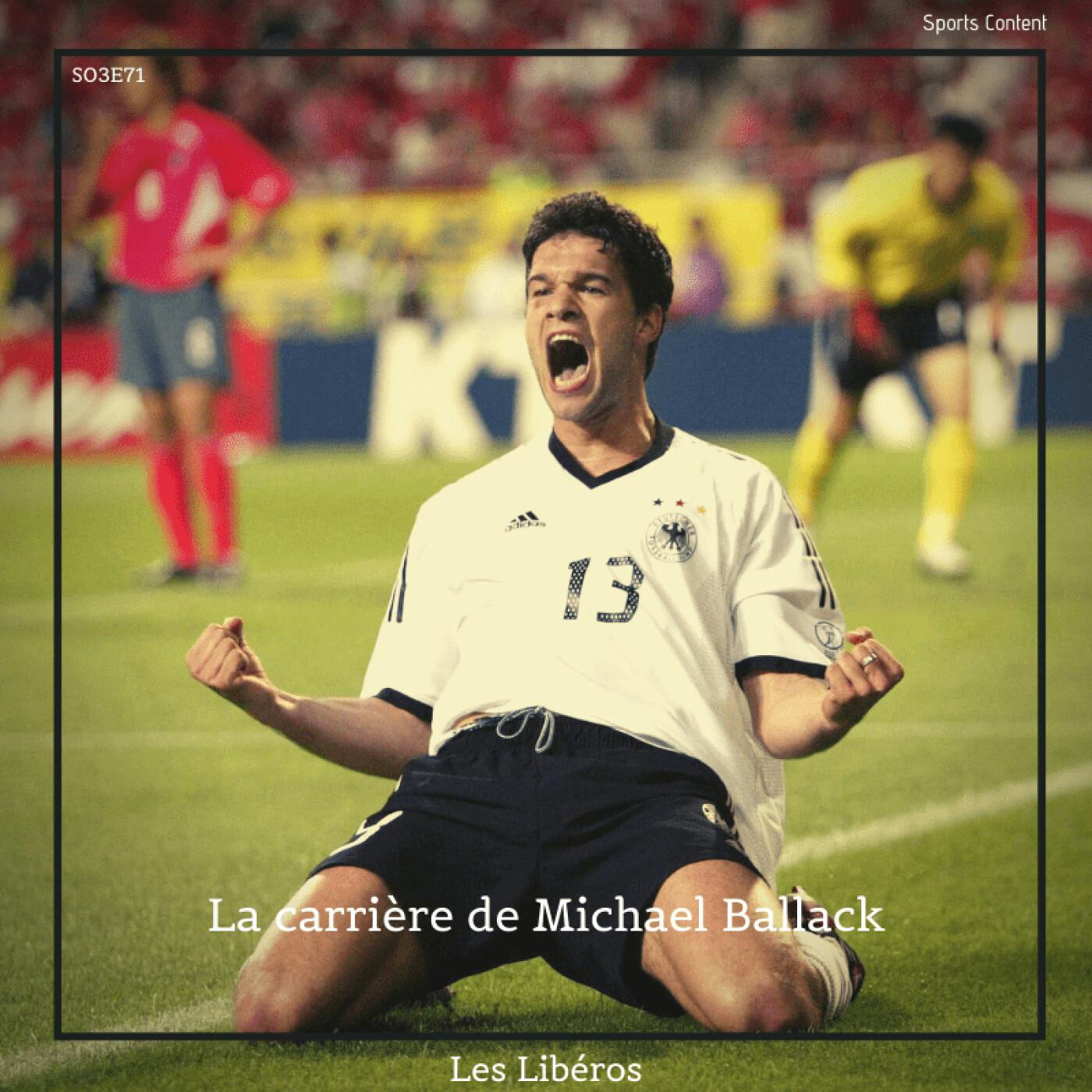 La carrière de Michael Ballack episode artwork