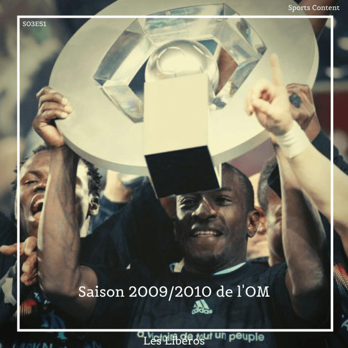 La saison 2009/2010 de l'OM episode artwork