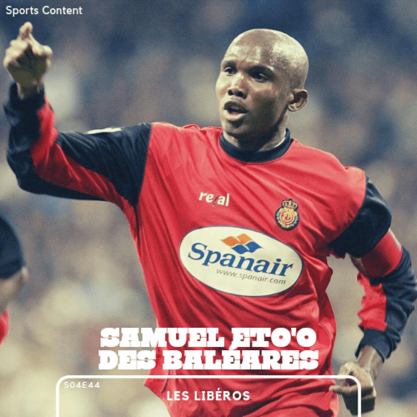Samuel Eto’o des Baléares episode artwork